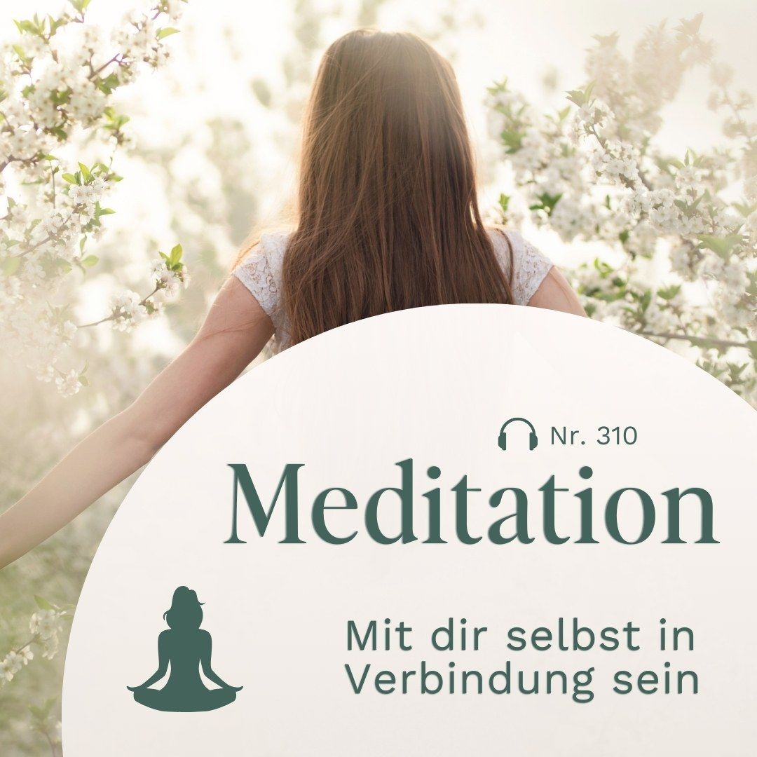 Meditation // Mit Dir selbst in Verbindung sein