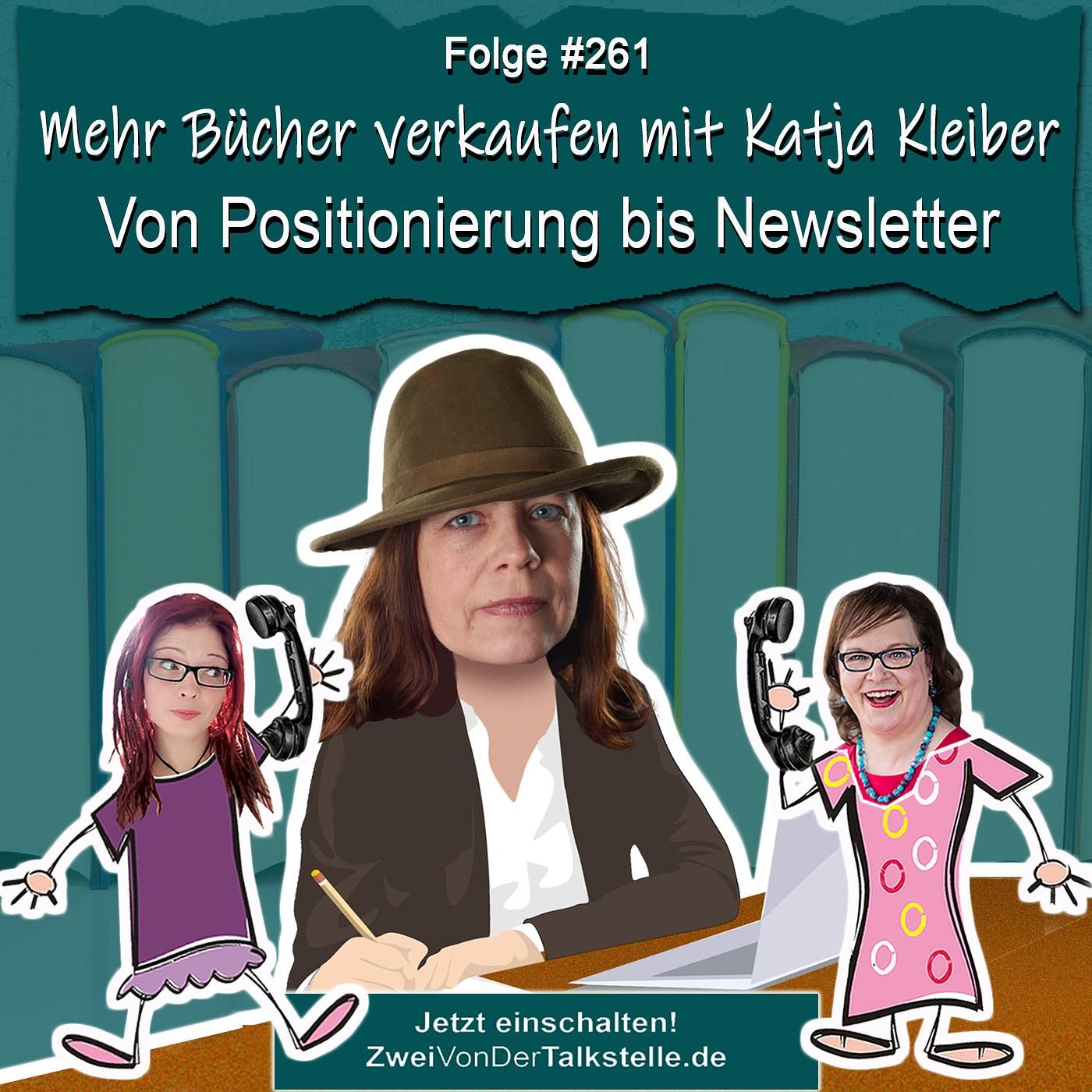 Mehr Bücher verkaufen mit Katja Kleiber: Von Positionierung bis Newsletter