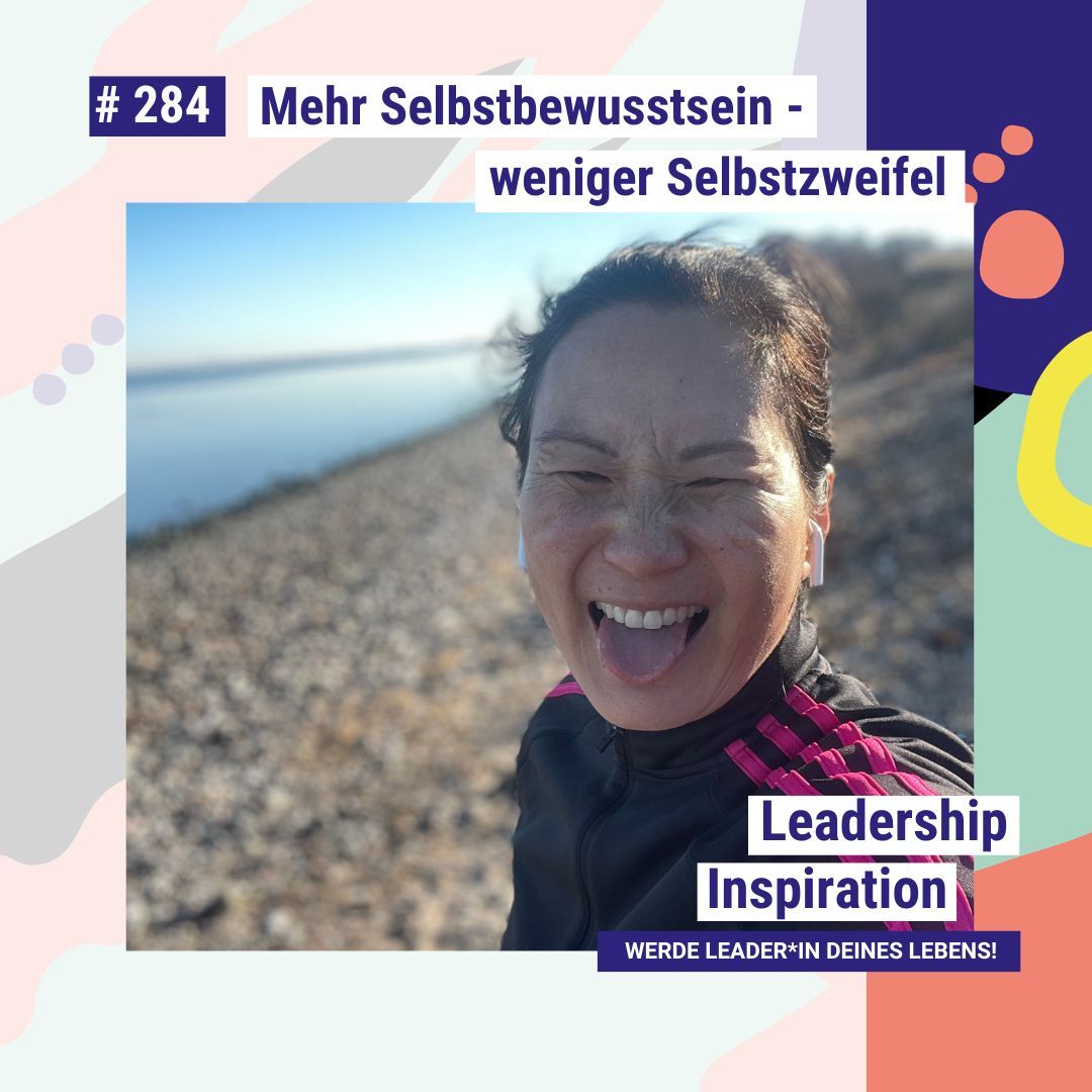 Mehr Selbstbewusstsein - weniger Selbstzweifel #284