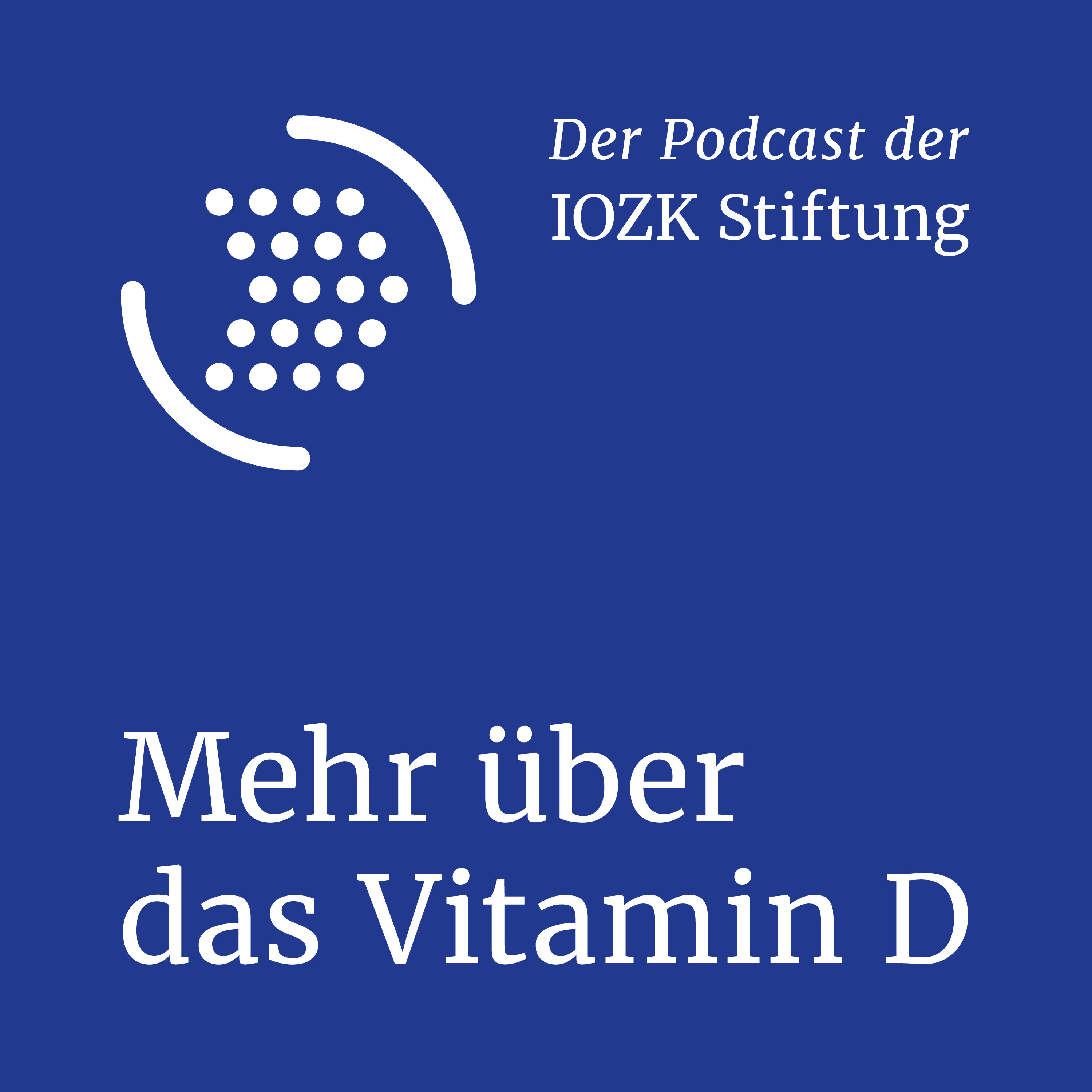 Mehr über das Vitamin D