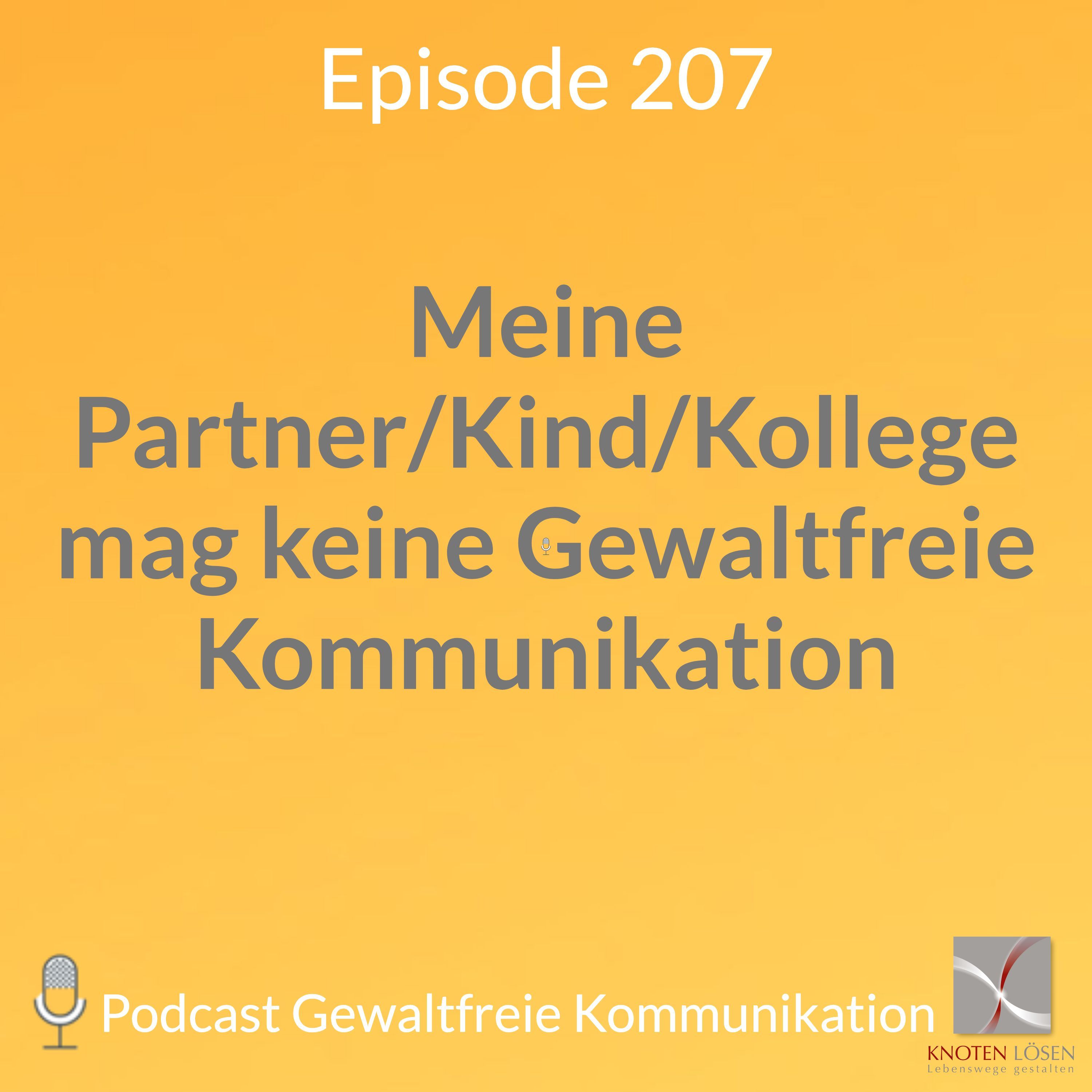 Mein Partner/Kind/Kollege mag keine Gewaltfreie Kommunikation