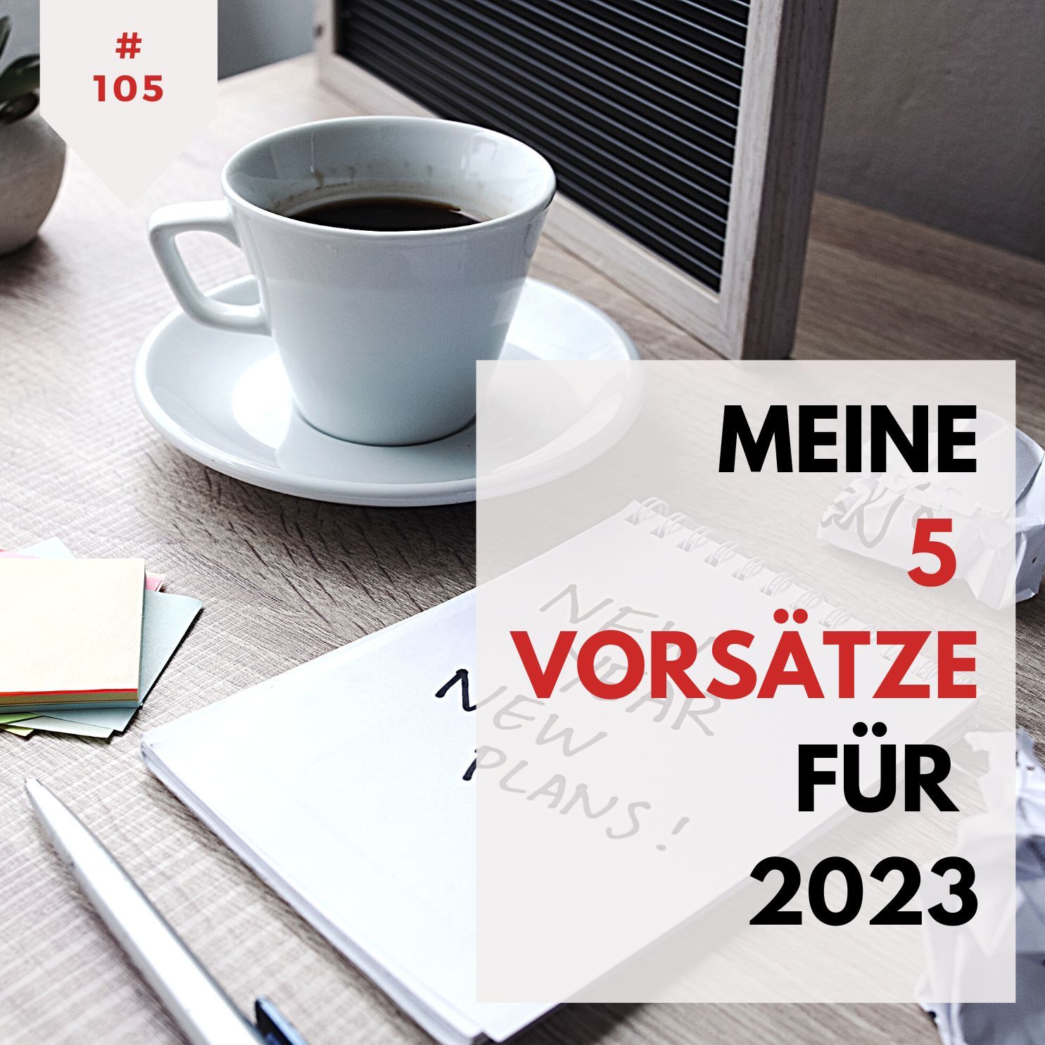 Meine 5 Vorsätze für 2023 und was du davon mitnehmen kannst