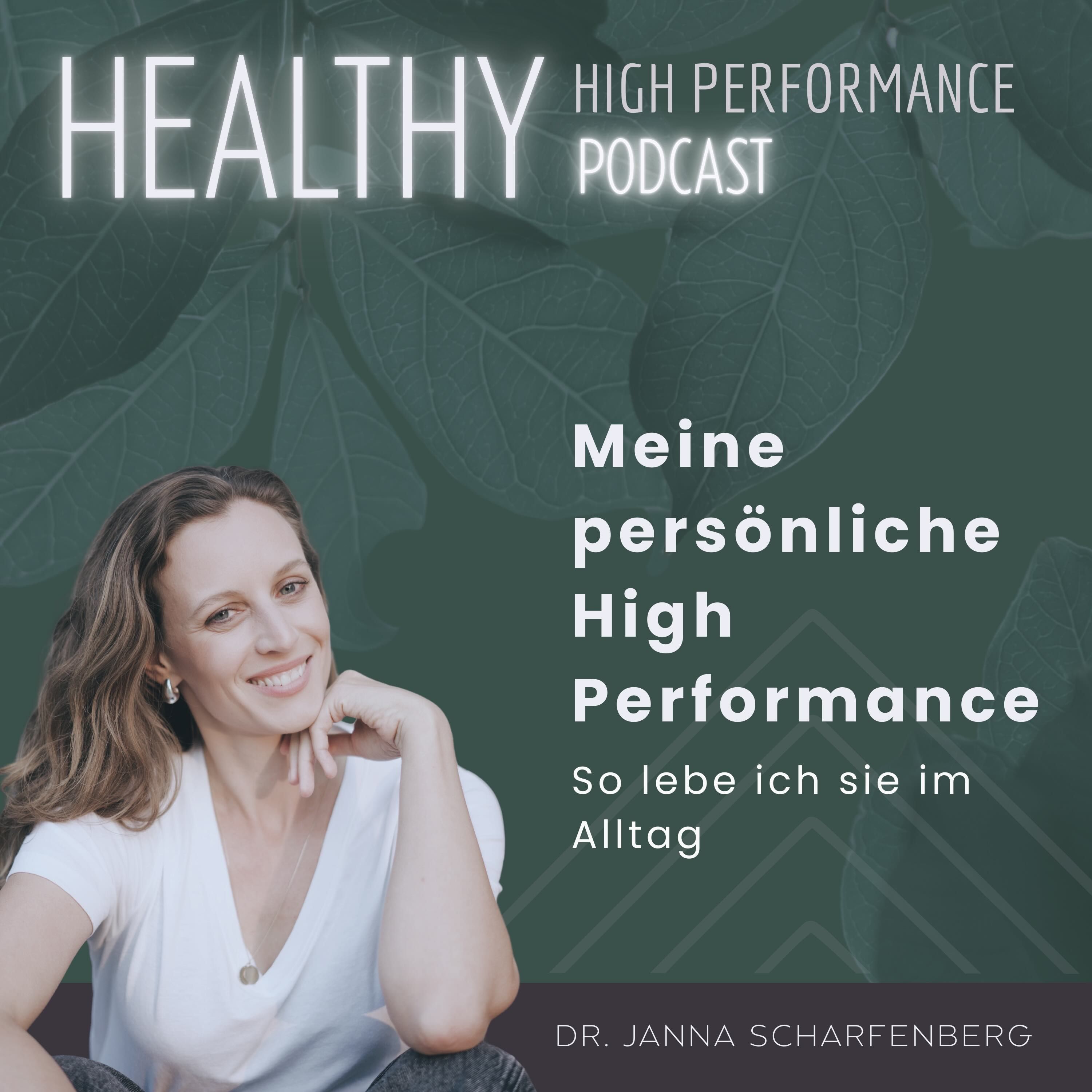 Meine persönliche High Performance - So lebe ich sie im Alltag