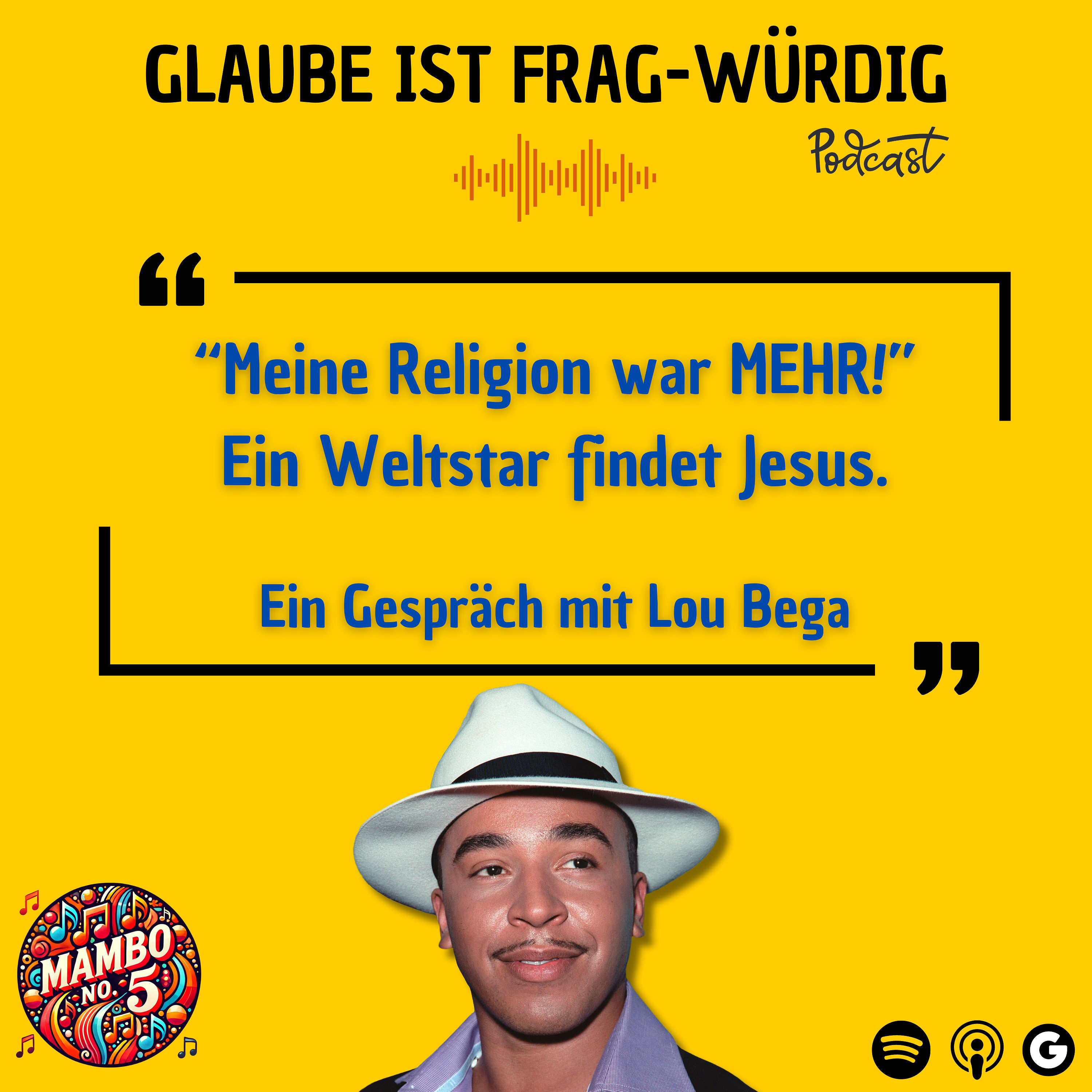 "Meine Religion war MEHR!" - Ein Weltstar findet Jesus - Ein Gespräch mit Lou Bega (Mambo No. 5)