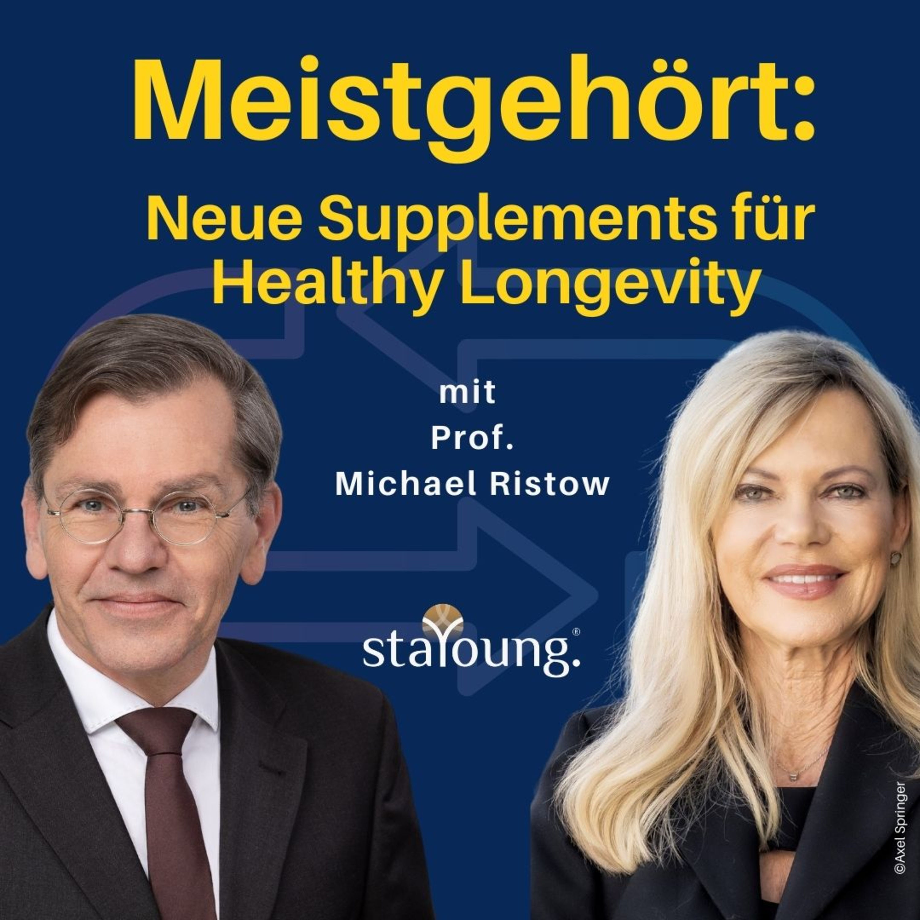 Meistgehört: DIE TOP 5 NEM FÜR LONGEVITY: Prof. Michael Ristow und Nina Ruge