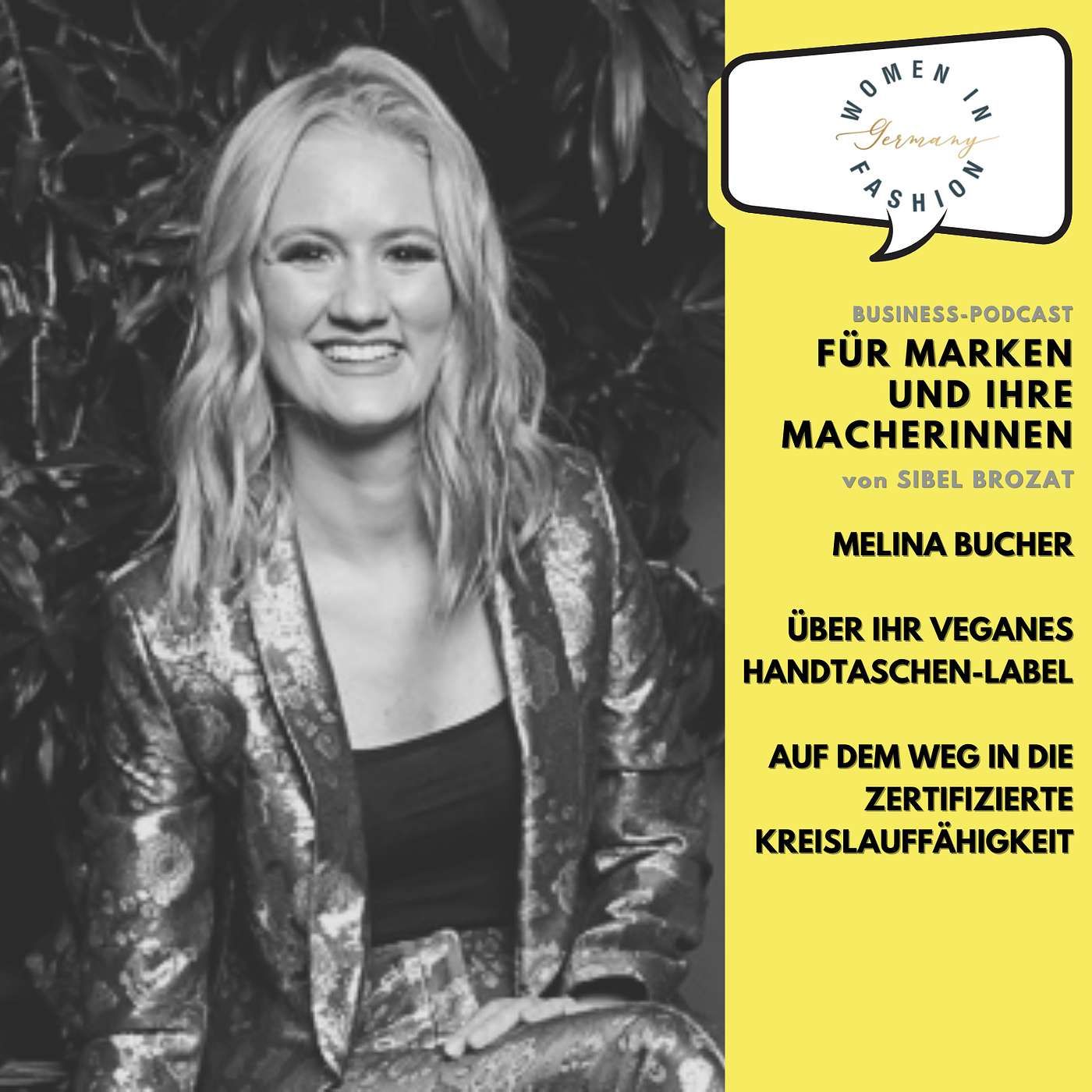 Melina Bucher über ihr veganes Handtaschen-Label, auf dem Weg zur zertifizierten Kreislauffähigkeit.