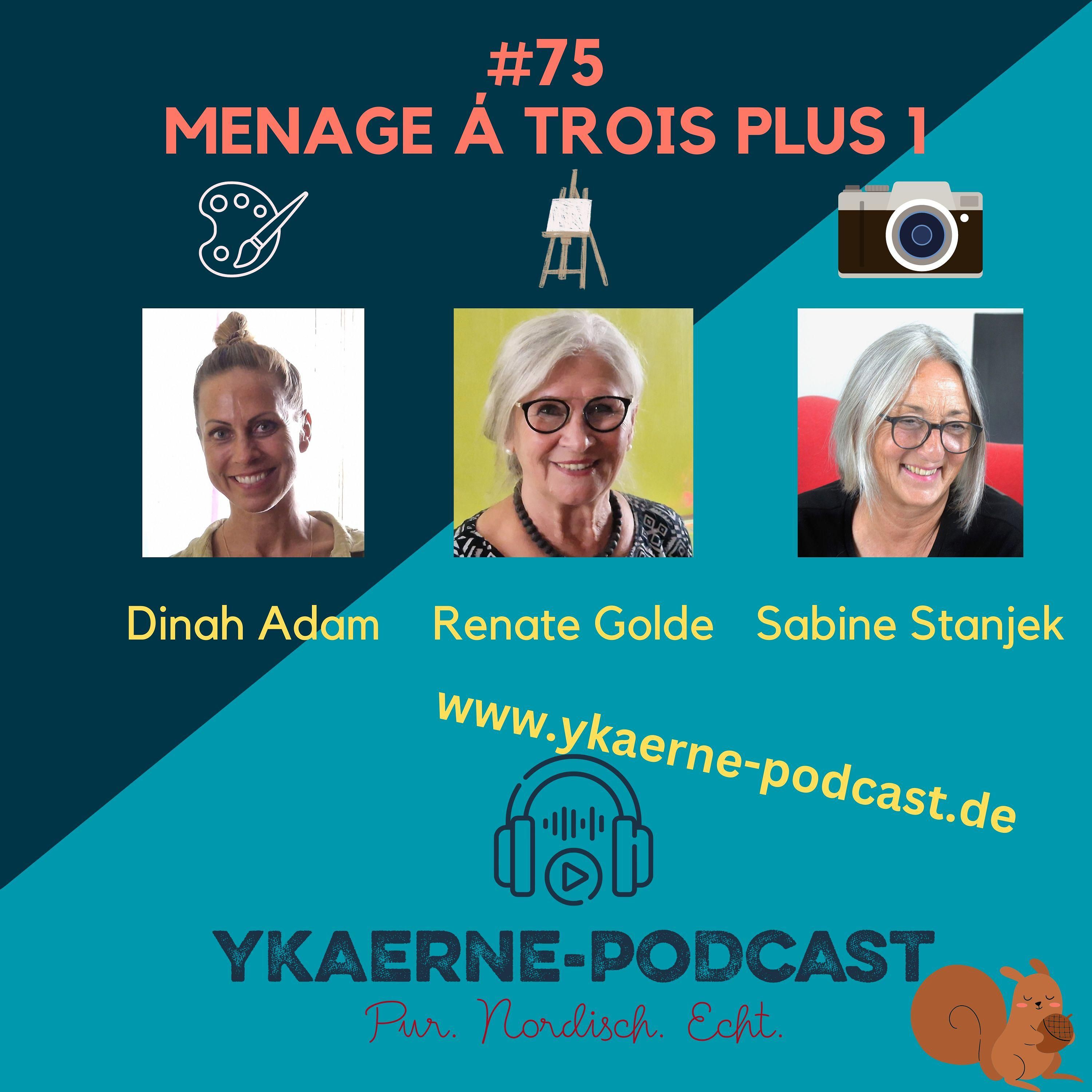 Menage á Trois plus 1 - Ykaerne-Podcast die 75.