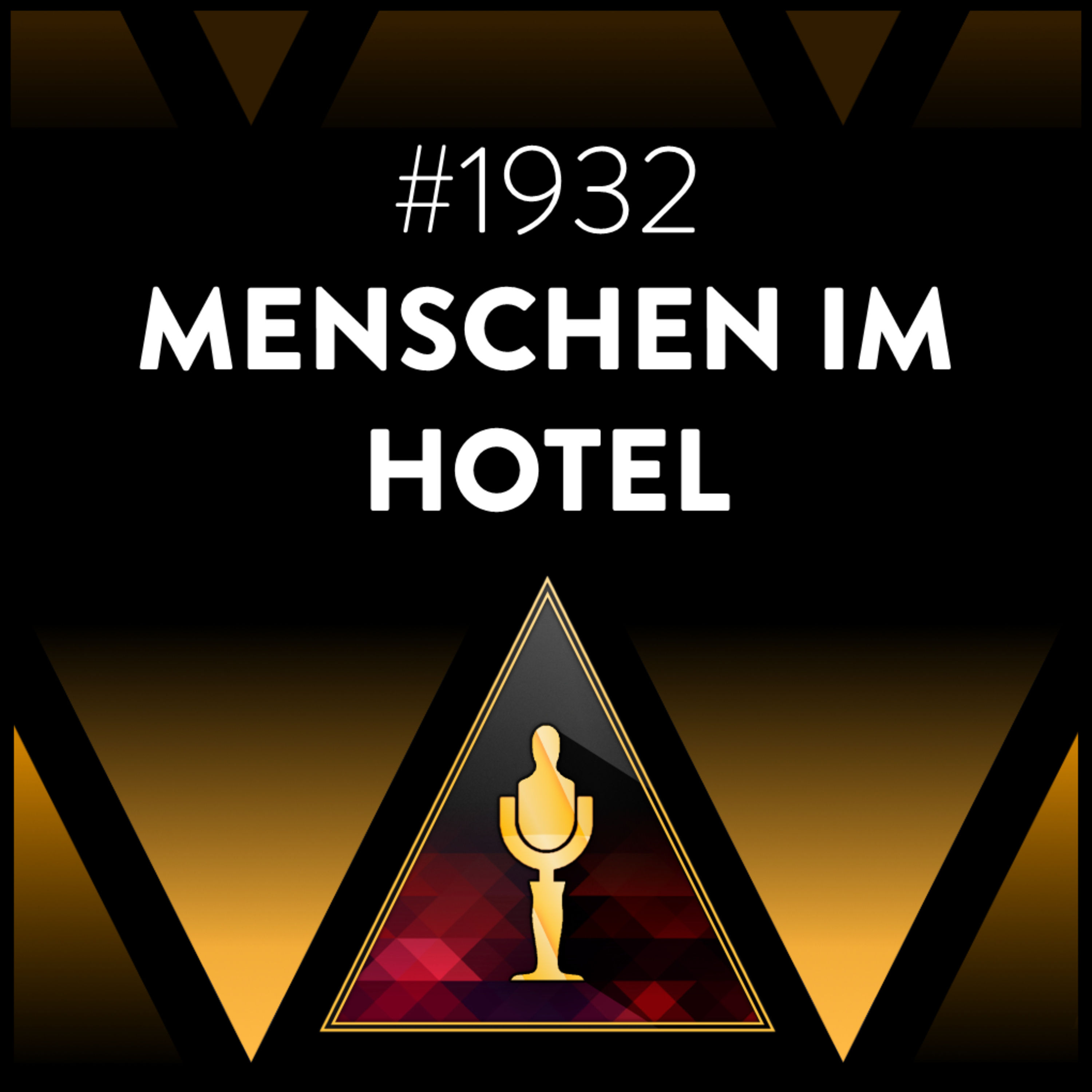 "Menschen im Hotel" kommen und gehen, immer passiert etwas | 1932