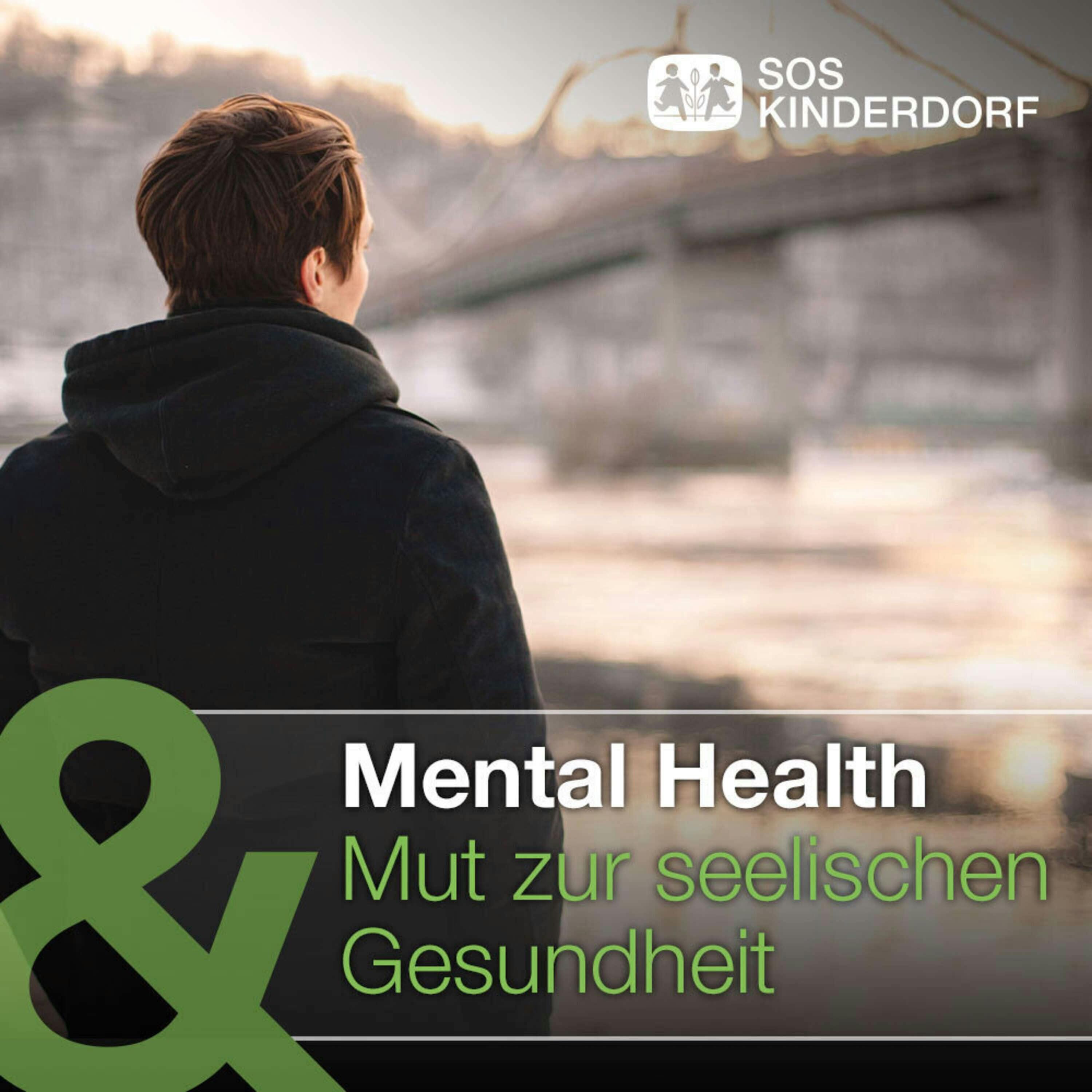 Mental Health - Mut zur seelischen Gesundheit