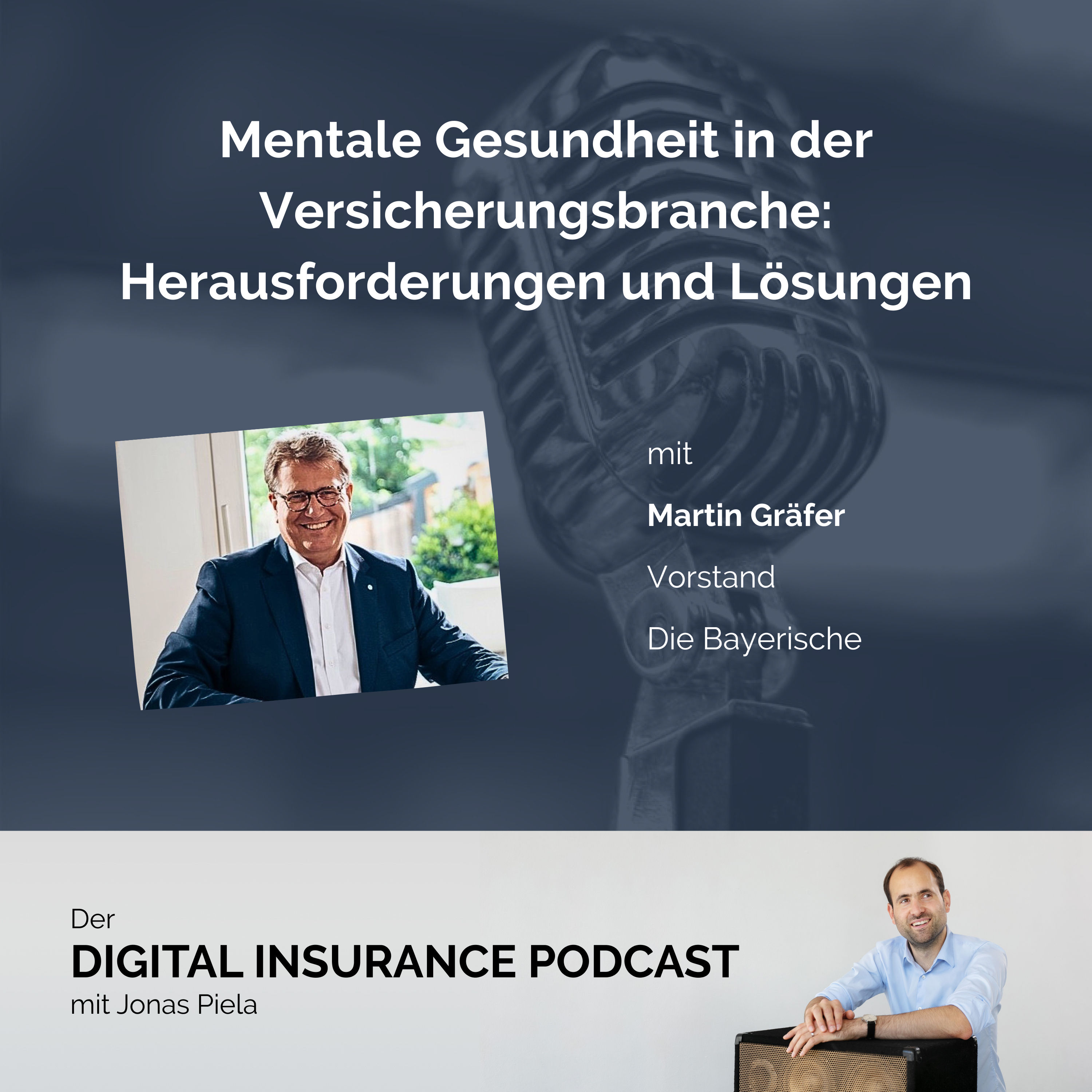 Mentale Gesundheit in der Versicherungsbranche: Herausforderungen und Lösungen - mit Martin Gräfer