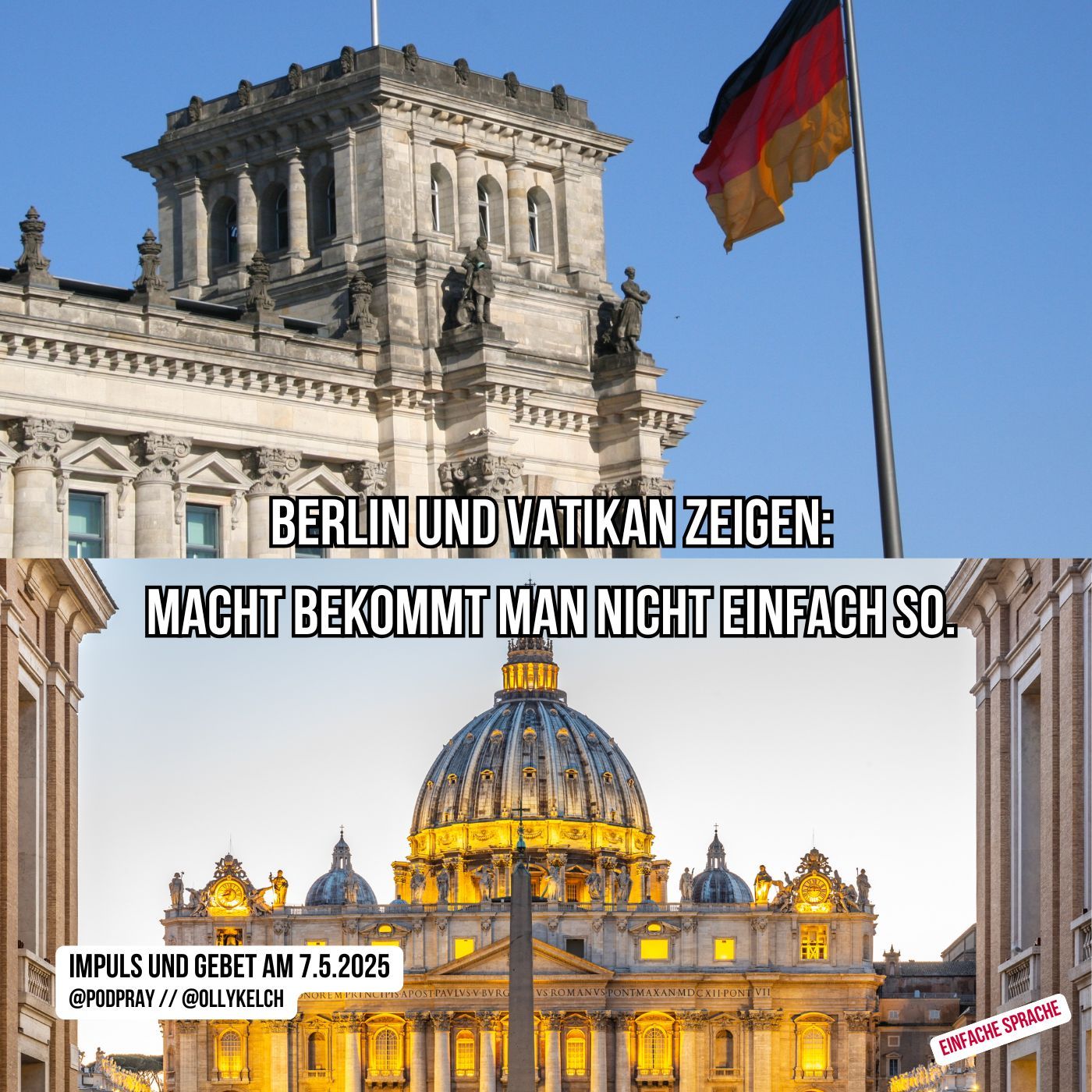 Merz in Berlin - Papst im Vatikan (7.5.2025)