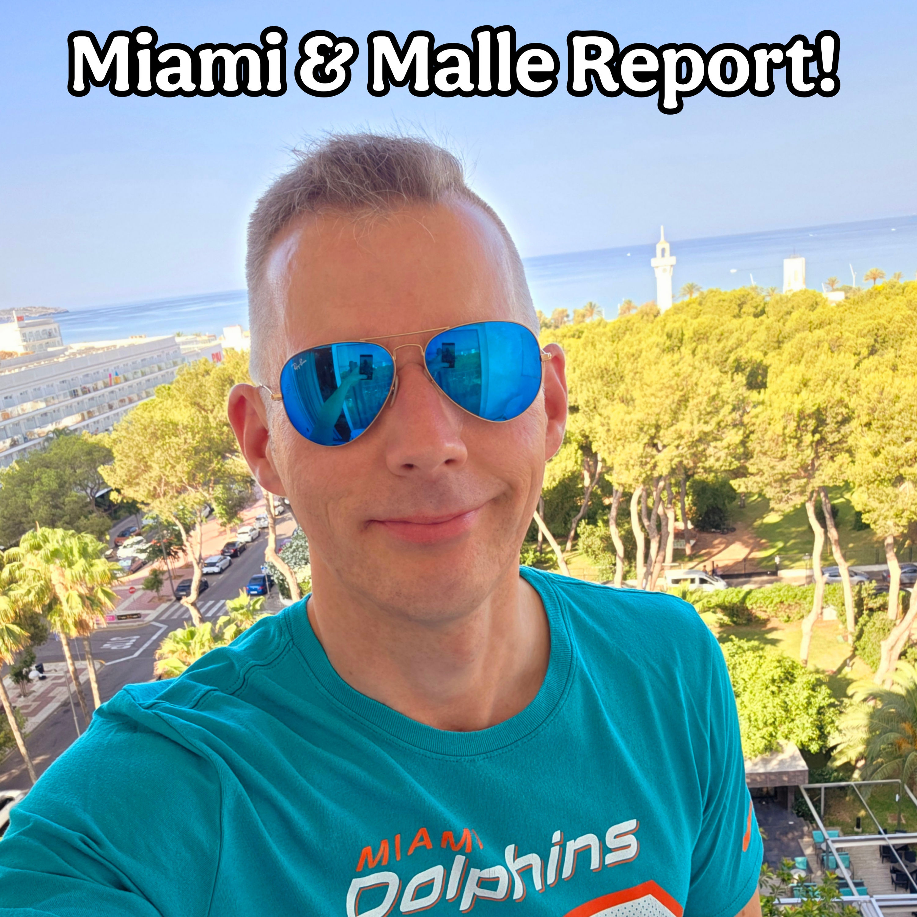 Miami & Malle Report!