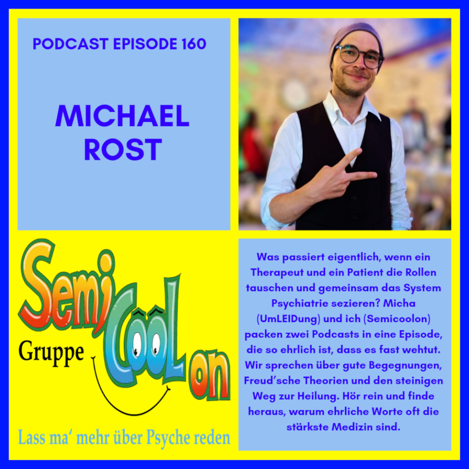 Michael Rost - Der Micha und sein UmLEIDung Podcast vs. SemiCoolon Podcast