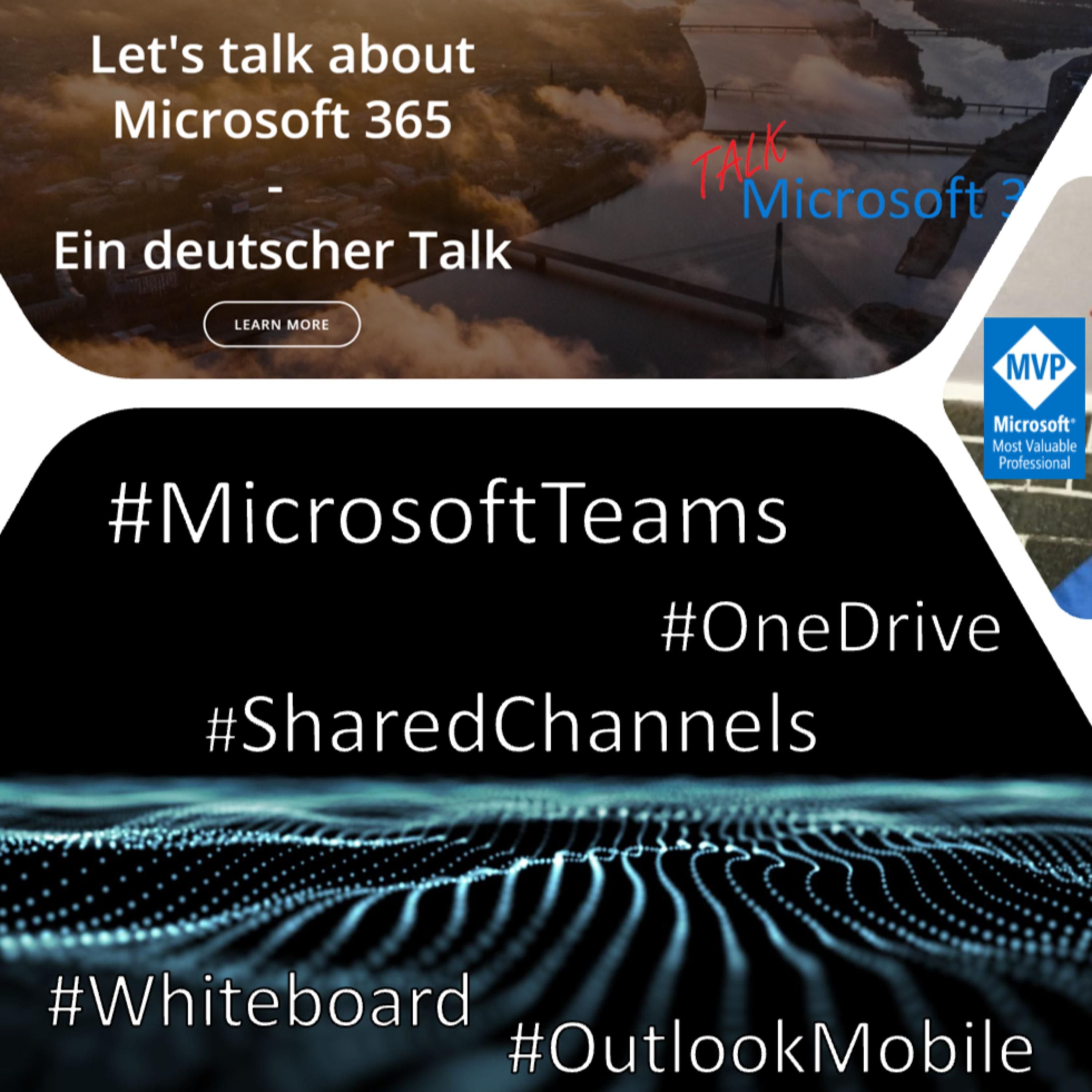 Microsoft Teams, Shared Channels, OneDrive, Whiteboard und LinkedIn Integration