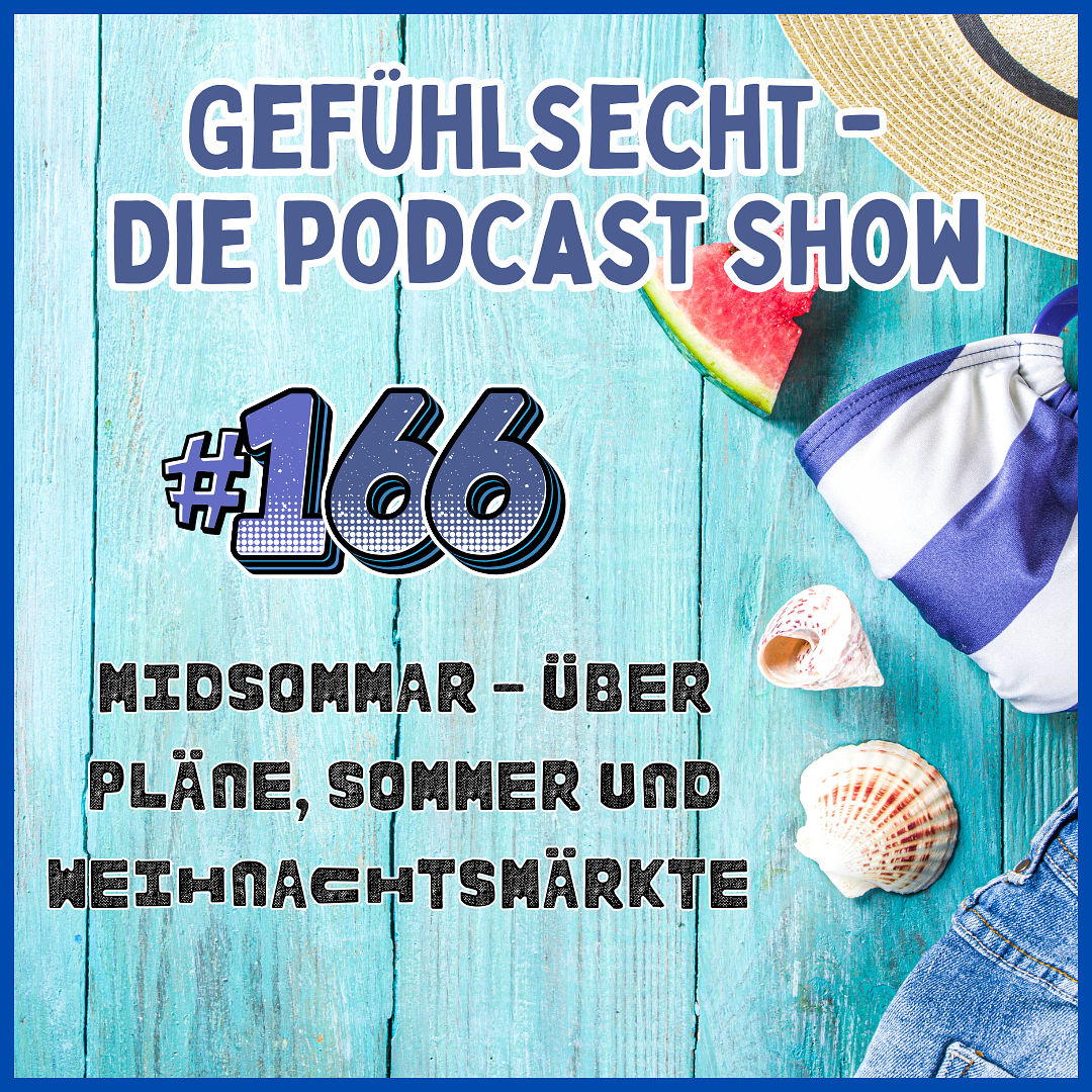 Midsommar - über Pläne, Sommer und Weihnachtsmärkte