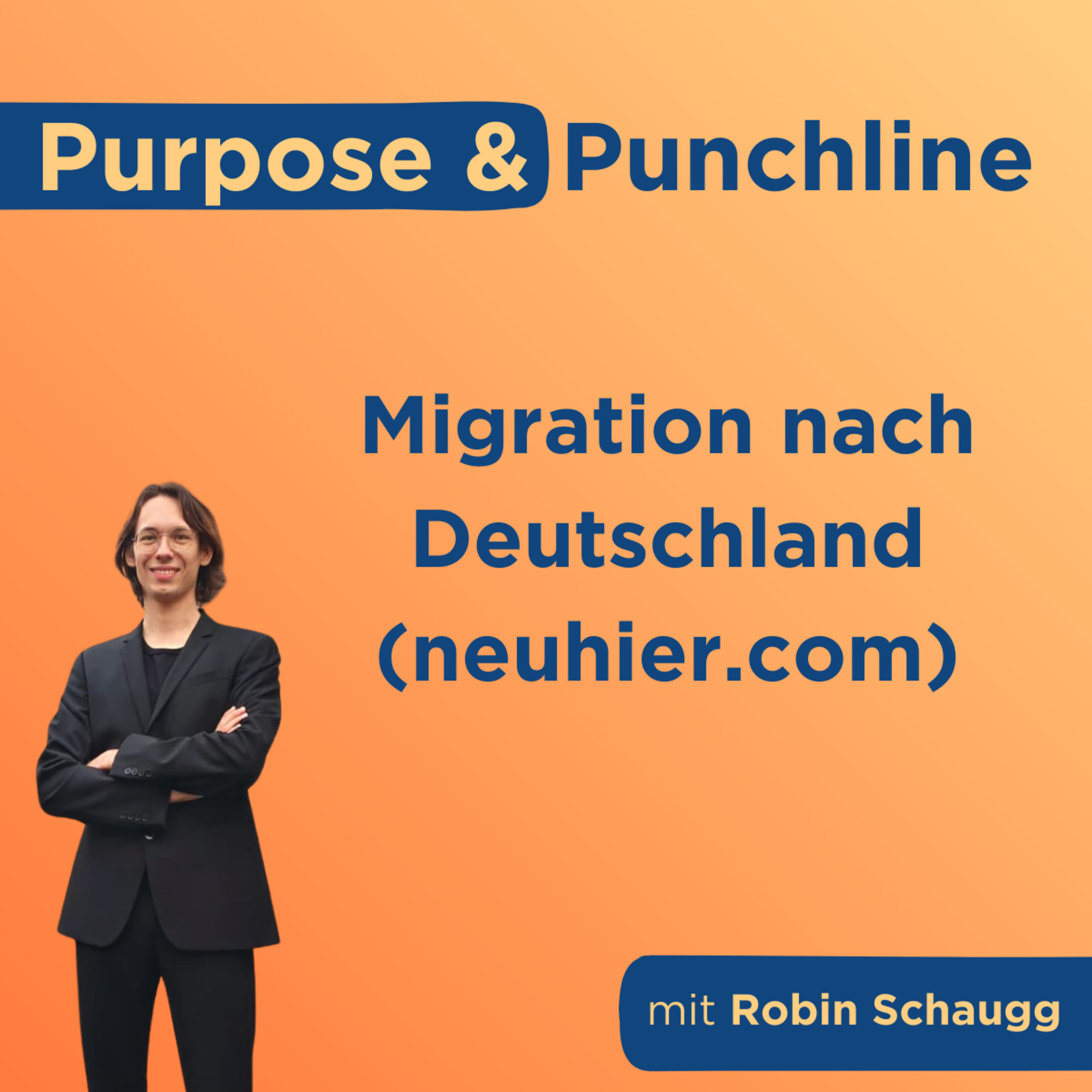 Migration nach Deutschland (neuhier.com) mit Robin Schaugg