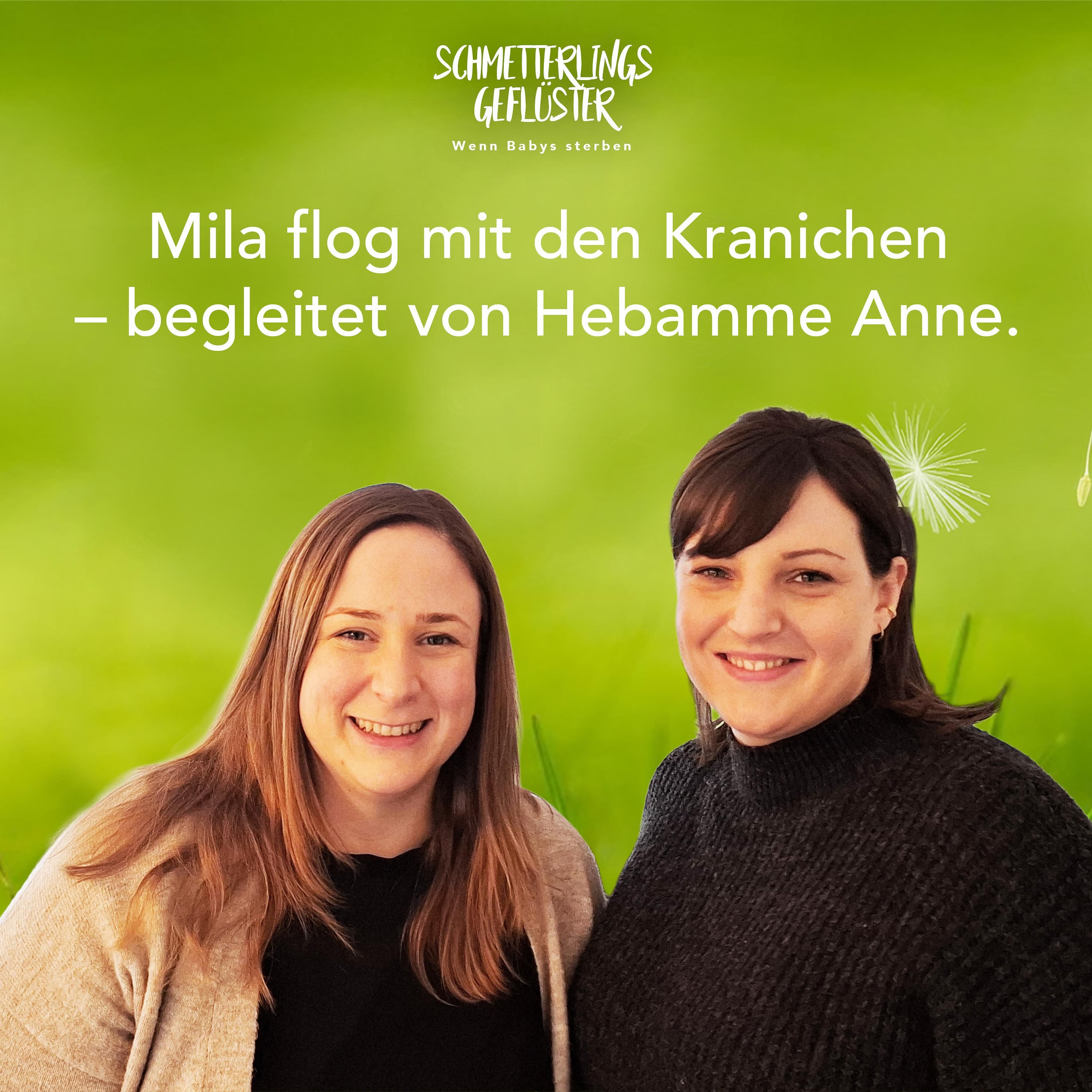Mila flog mit den Kranichen – begleitet von Hebamme Anne.