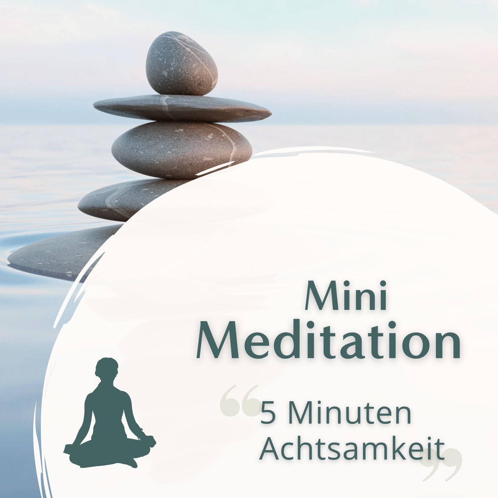 Mini Meditation // 5 Minuten Achtsamkeit