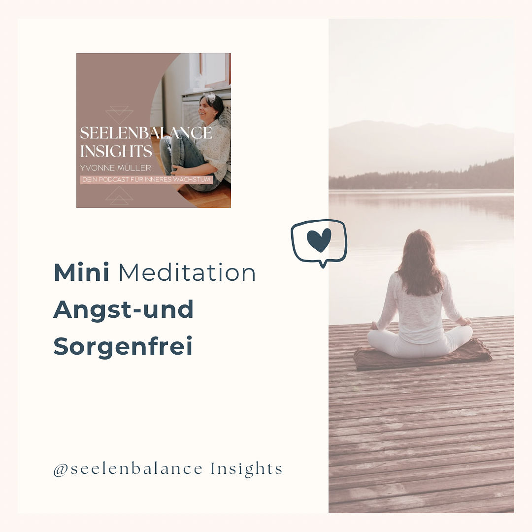 Mini Meditation Angst-und Sorgenfrei