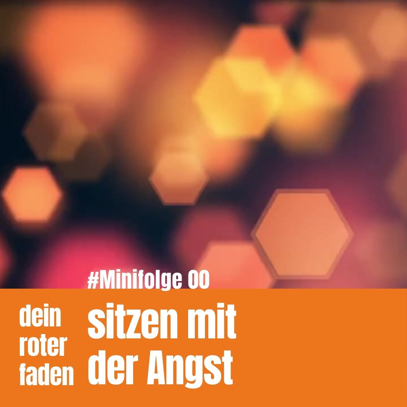 Minifolge #M00 sitzen mit der Angst