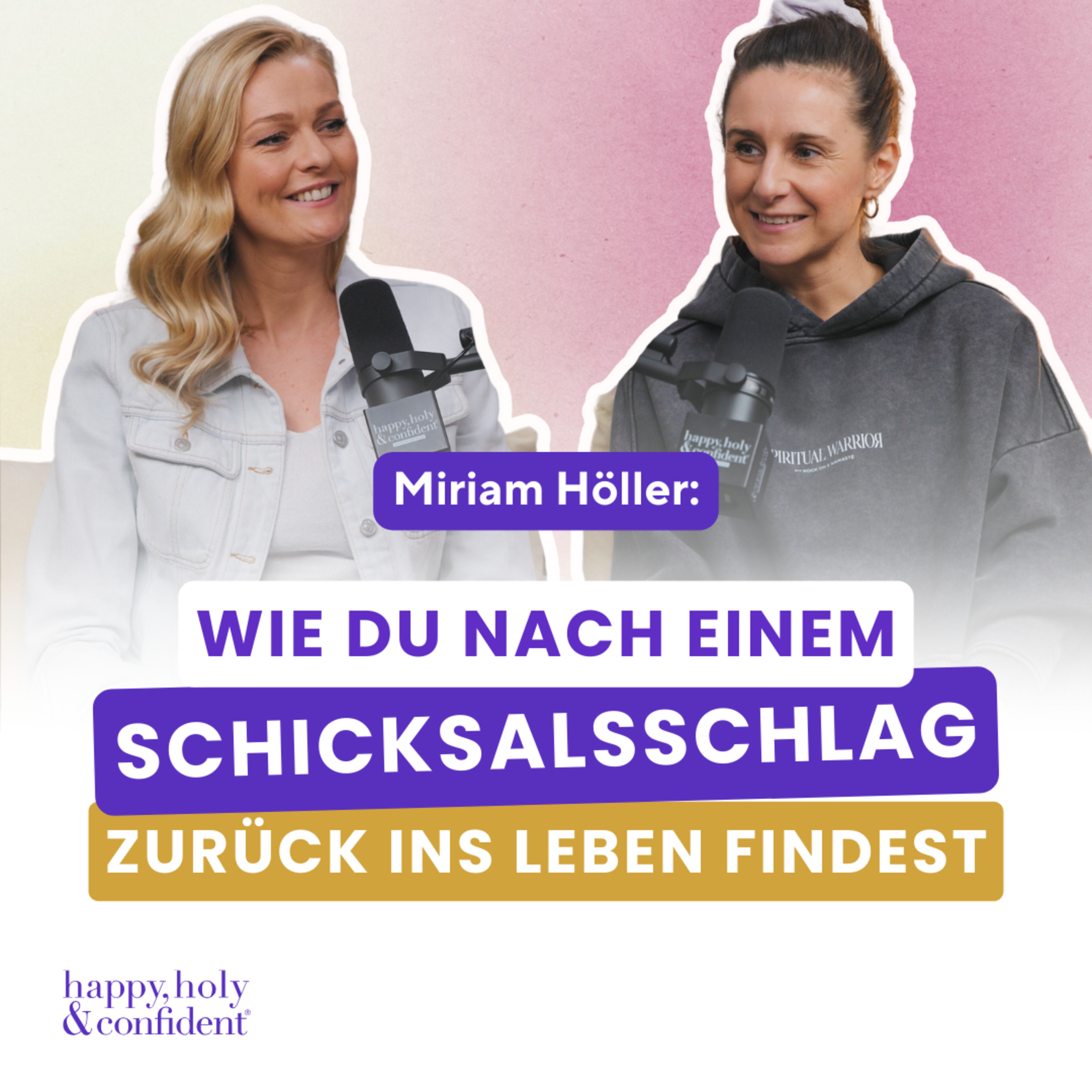 Wie du nach einem schweren Verlust wieder Vertrauen ins Leben findest – mit Miriam Höller