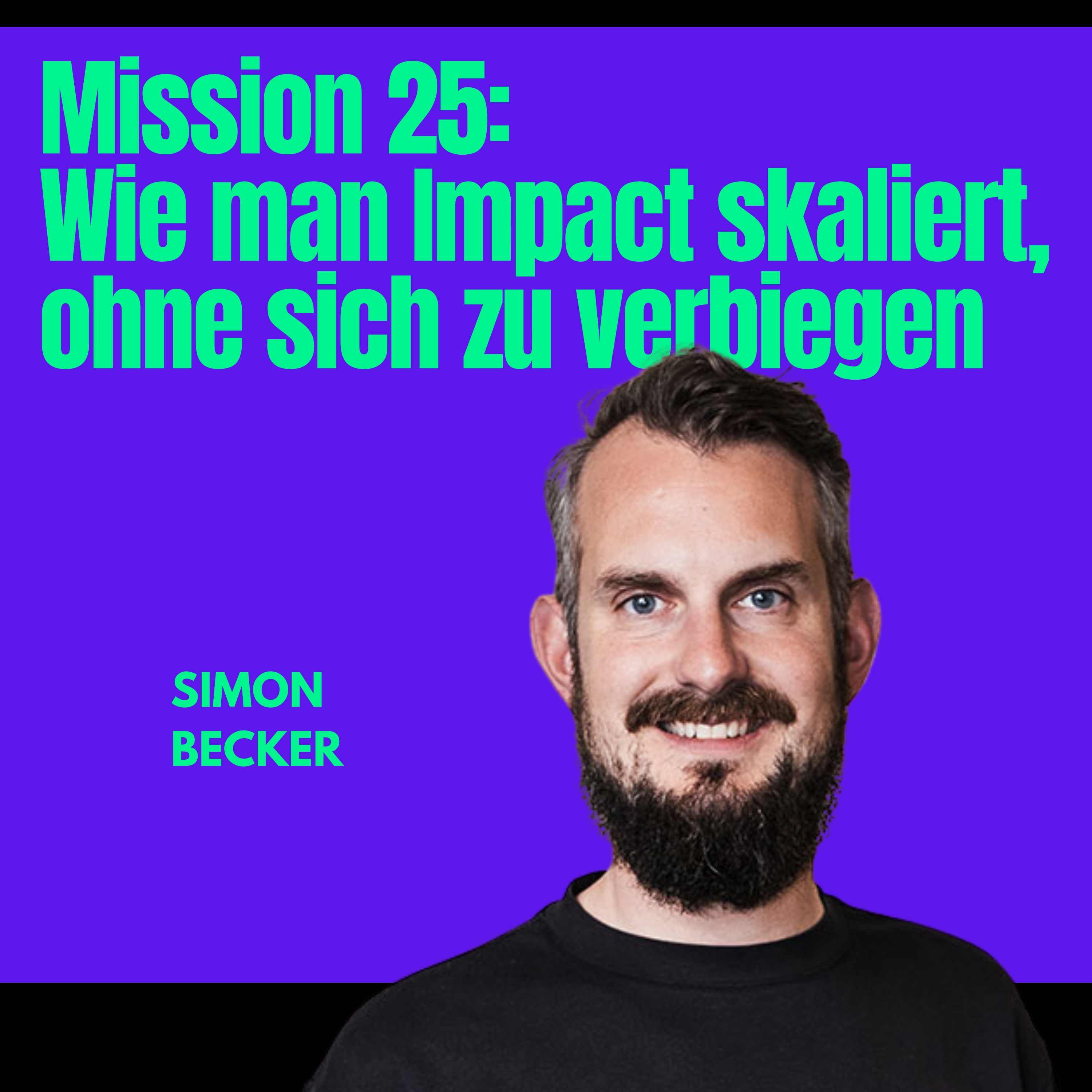 Mission #25: Wie man Impact skaliert, ohne sich zu verbiegen