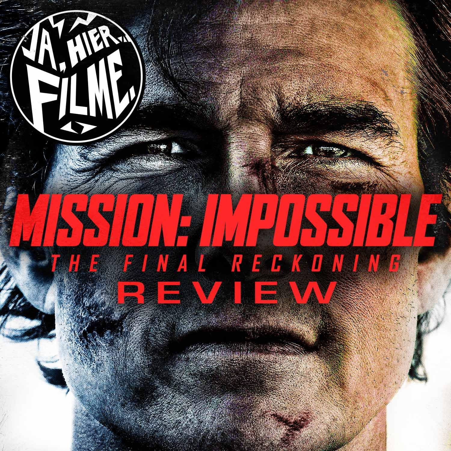 Mission: Impossible - The Final Reckoning | Special #26