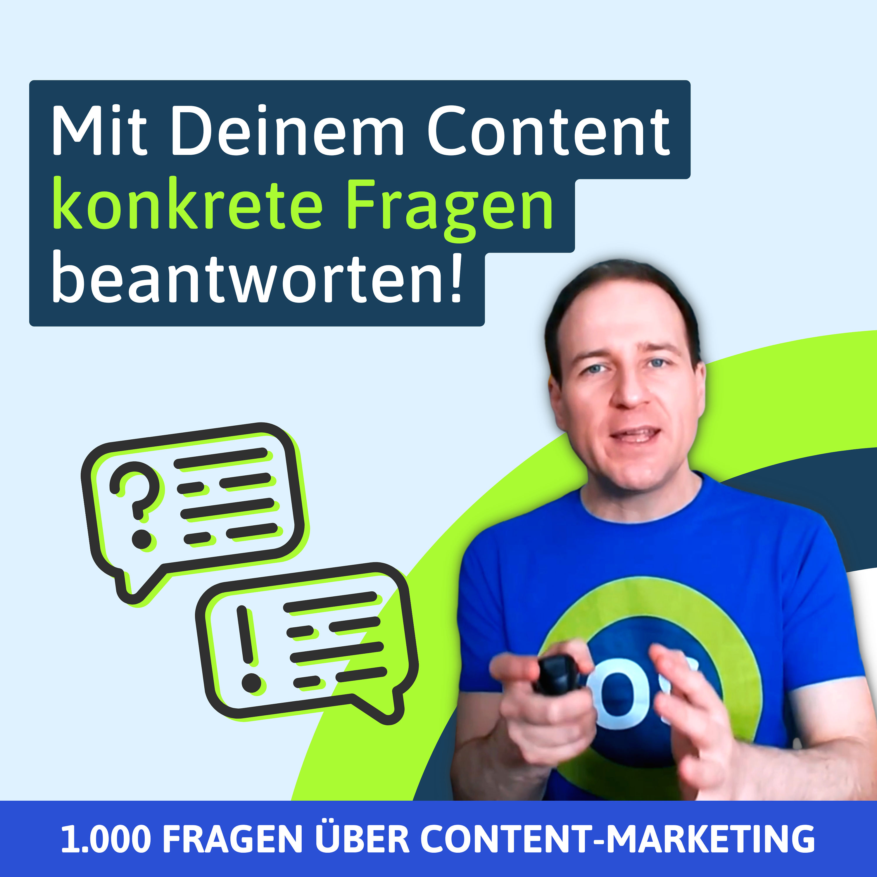 Mit Deinem Content konkrete Fragen beantworten!