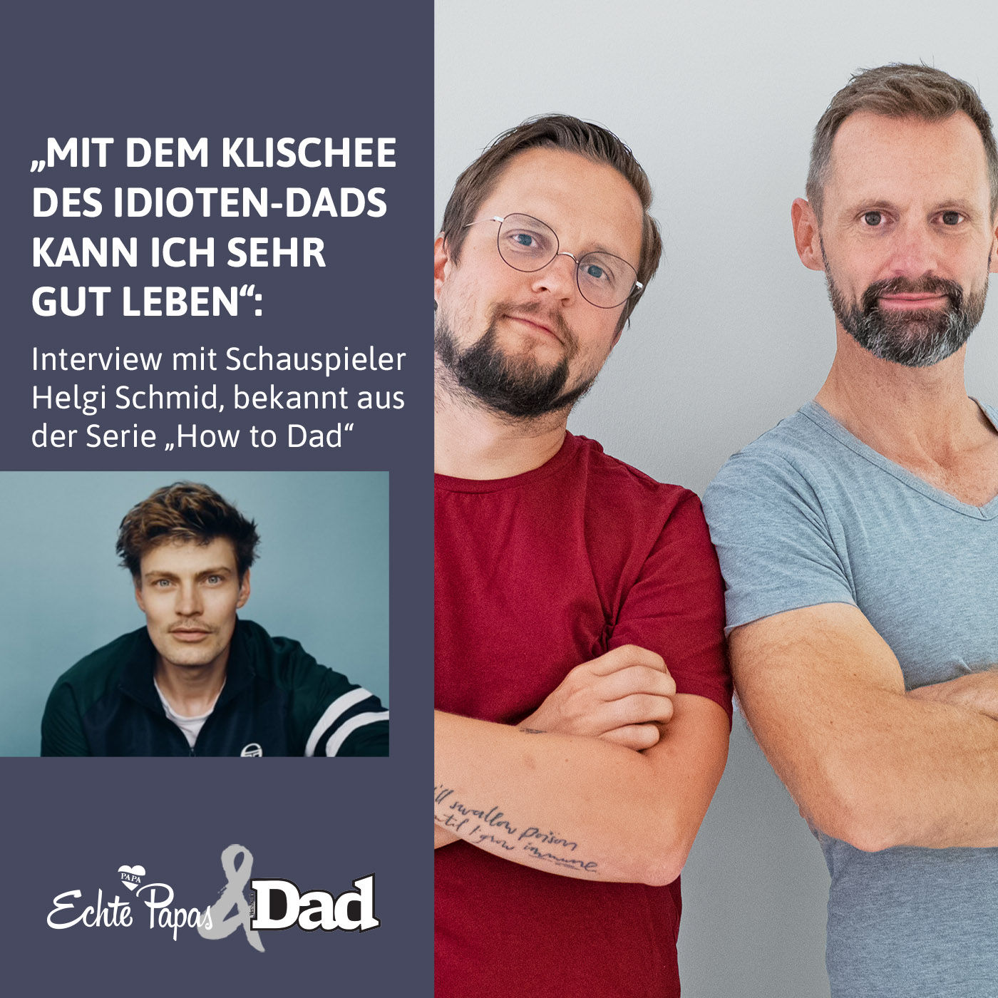 „Mit dem Klischee des Idiot-Dads kann ich sehr gut leben“: Interview mit Schauspieler Helgi Schmid („How to Dad“-Serie)