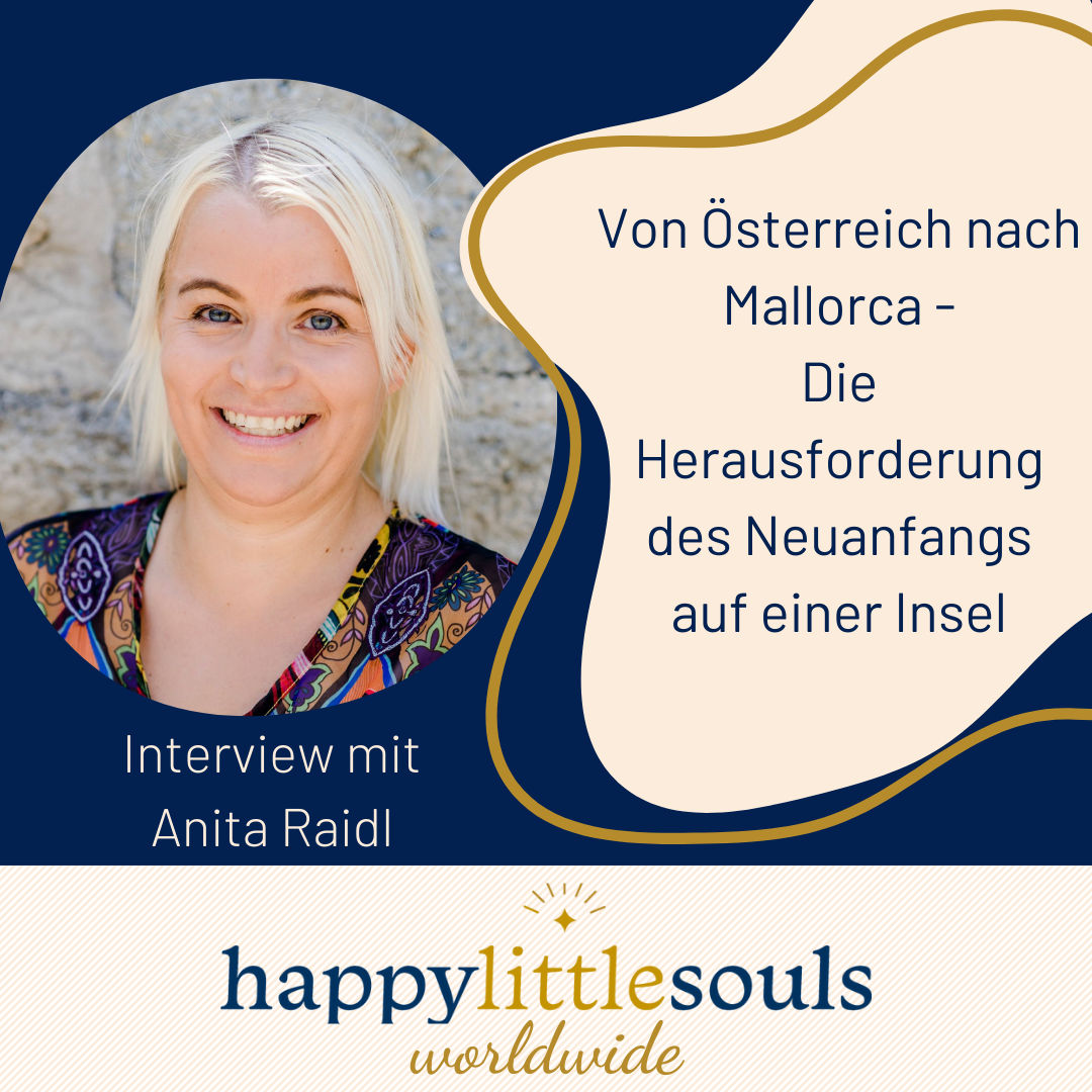 Mit Familie von Österreich nach Mallorca - Die Herausforderung des Neuanfangs auf einer Insel - Anita Raidl - worldwide
