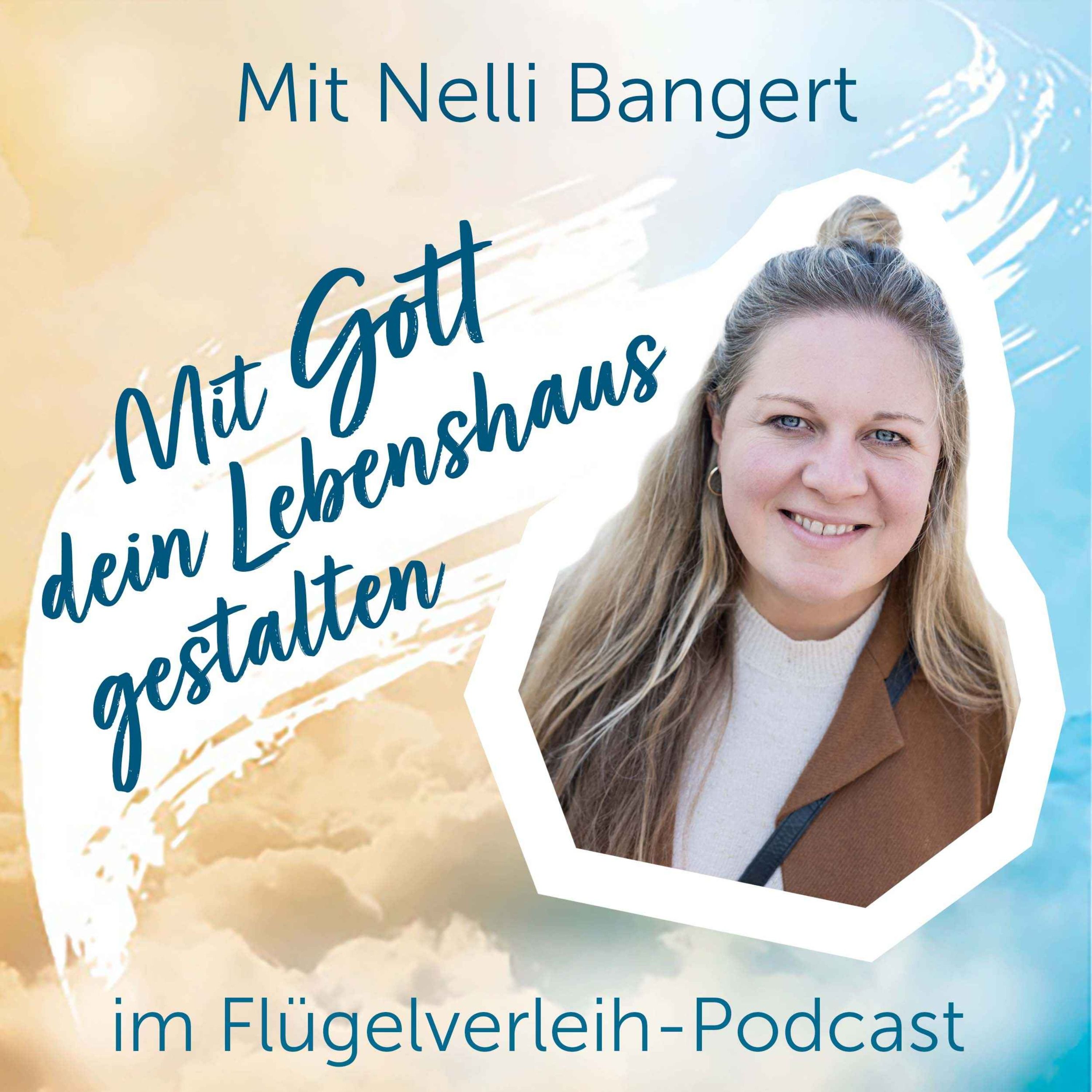 Mit Gott dein Lebenshaus gestalten - mit Nelli Bangert