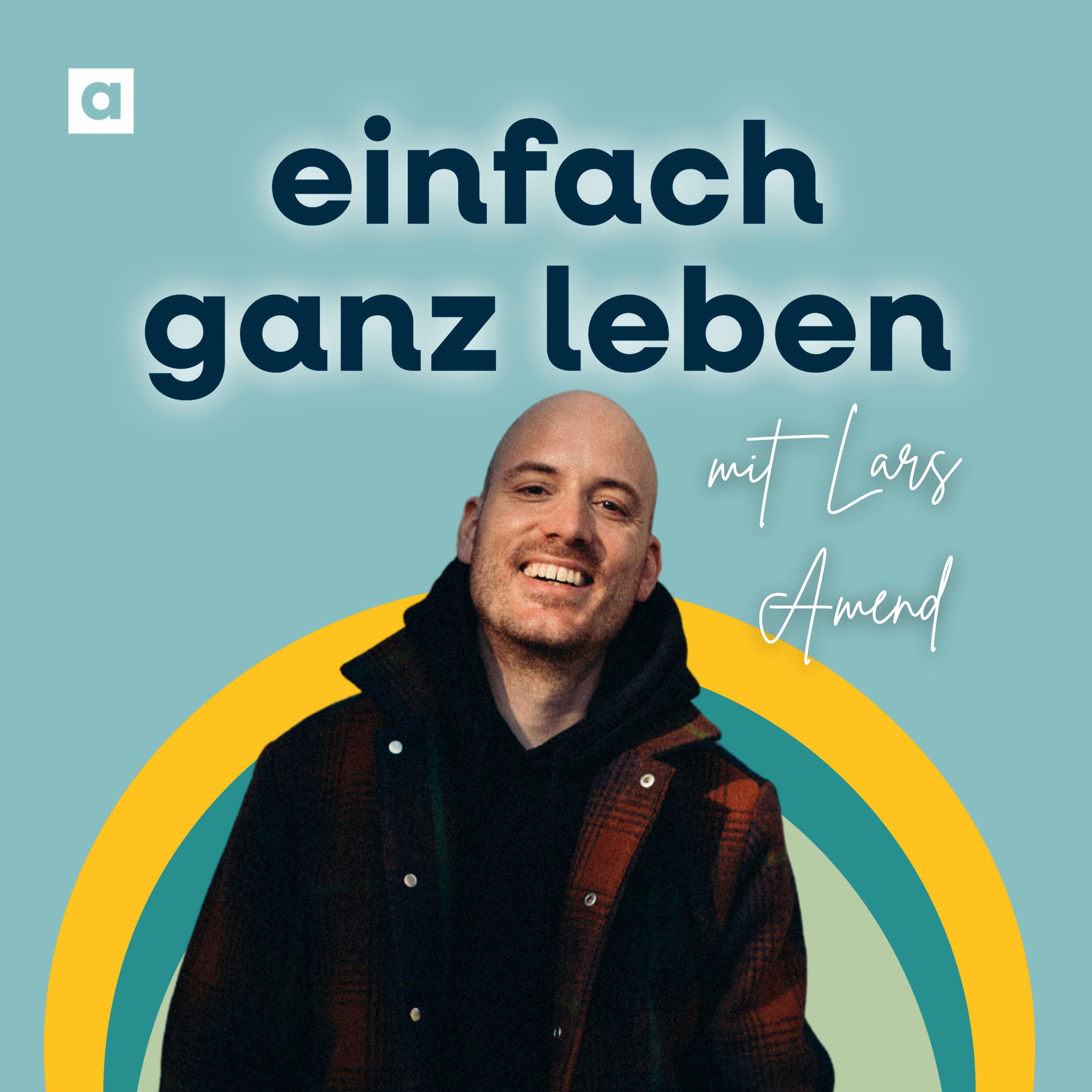 Mit Lars Amend die eigene Geschichte verstehen und bei sich selbst ankommen