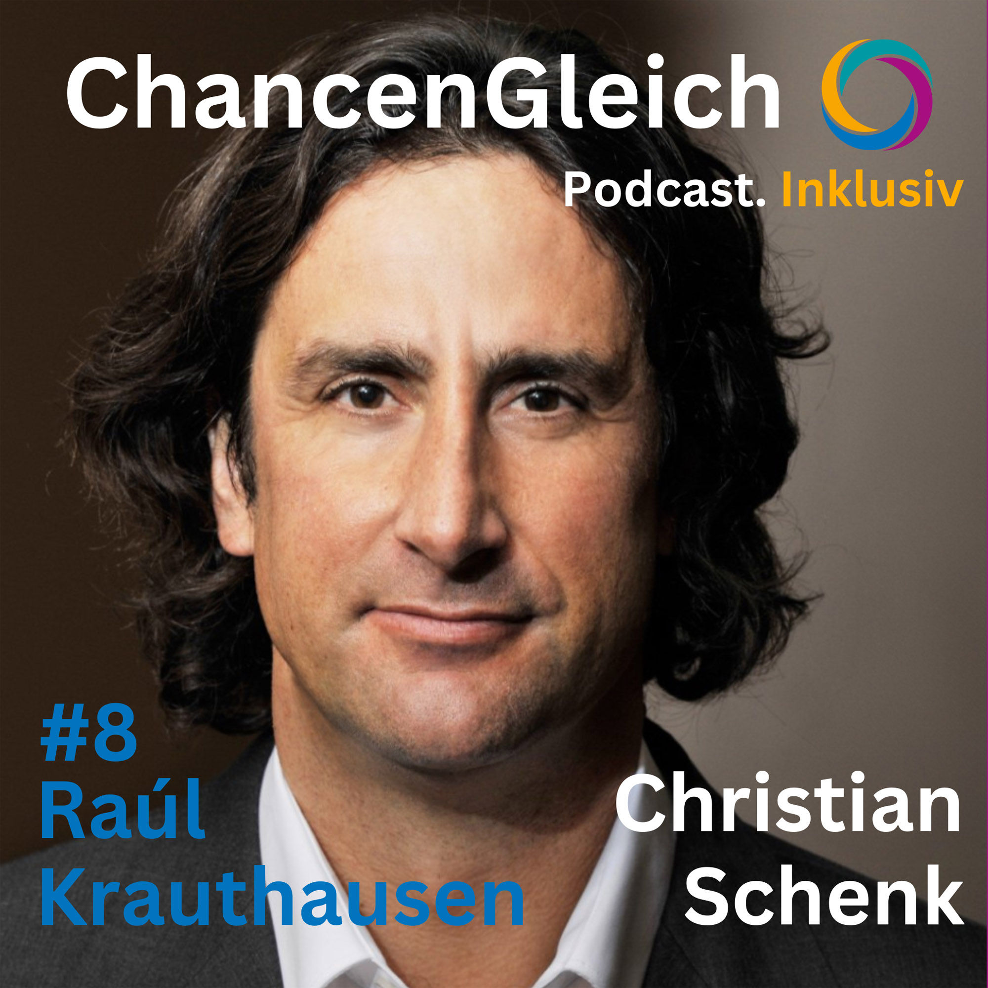 Mit Raúl Krauthausen ins neue ChancenGleich-Podcast-Jahr