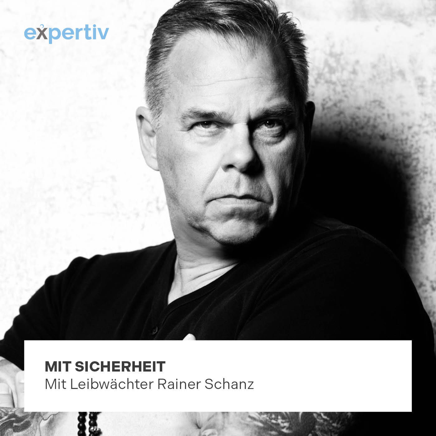 MIT SICHERHEIT (mit Leibwächter Rainer Schanz)