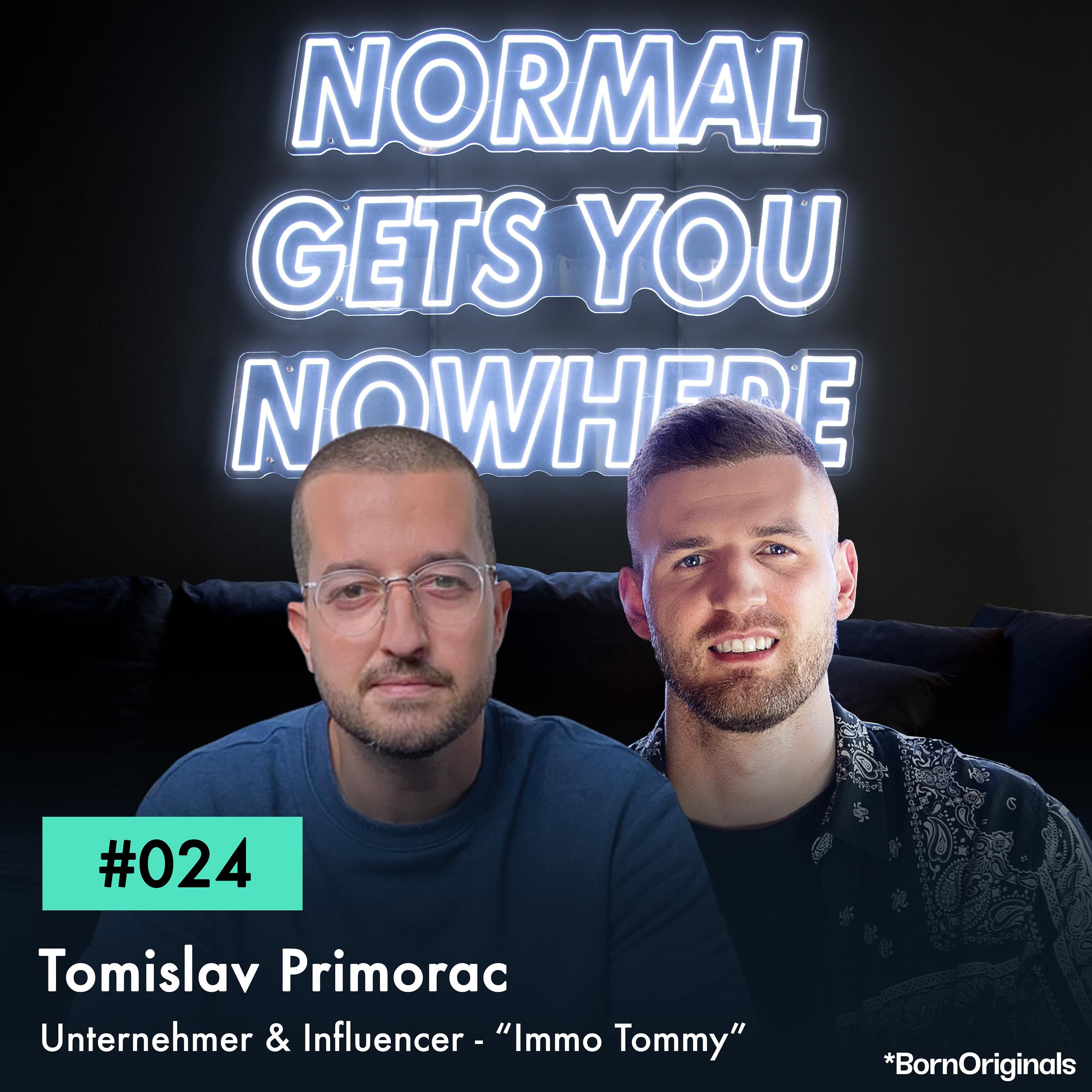 Mit Wissens-Content zum #1 Digital Influencer! Folge #024 mit Tomislav Primorac - "Immo Tommy"