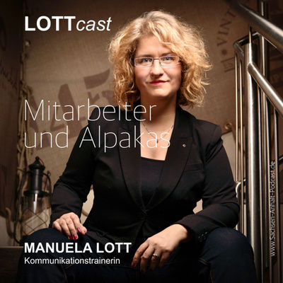 Mitarbeiter und Alpakas | LOTTcast mit Kommunikationstrainerin Manuele Lott