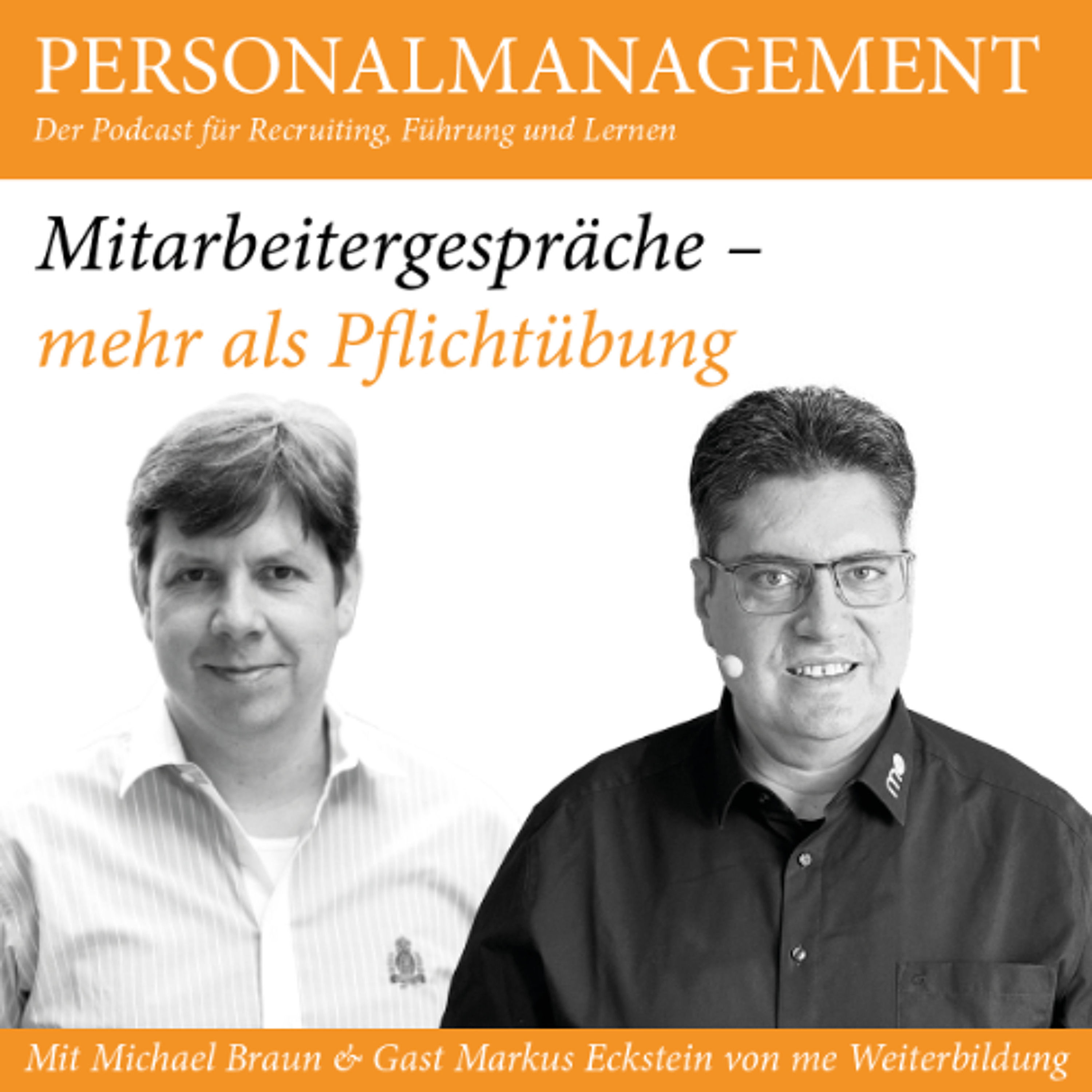 Mitarbeitergespräche - mehr als Pflichtübung (mit Gast Markus Eckstein, me-Praxis-Trainer)