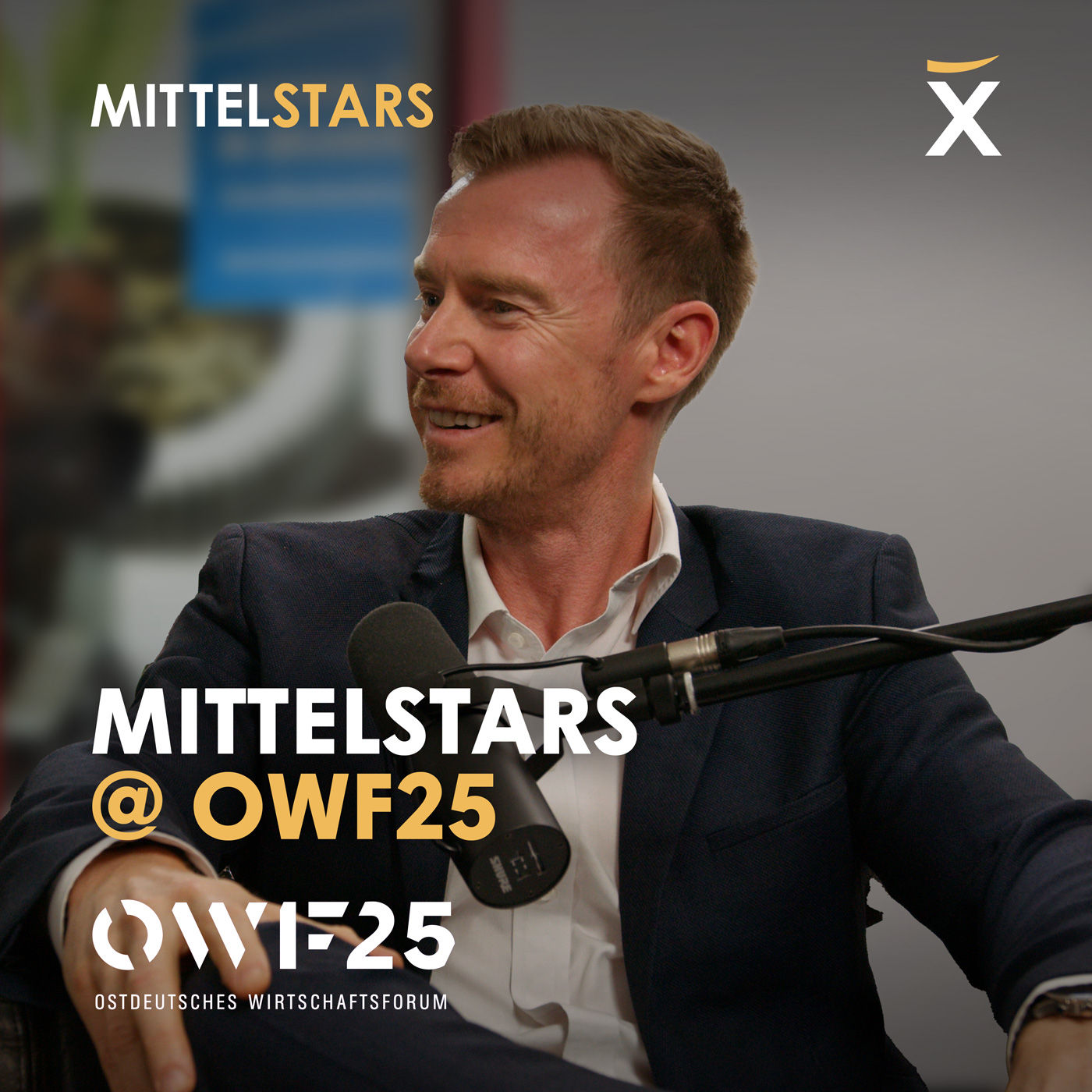 Mittelstars Podcast Special @ OWF25: Vier Perspektiven auf Unternehmertum, Wandel und Verantwortung