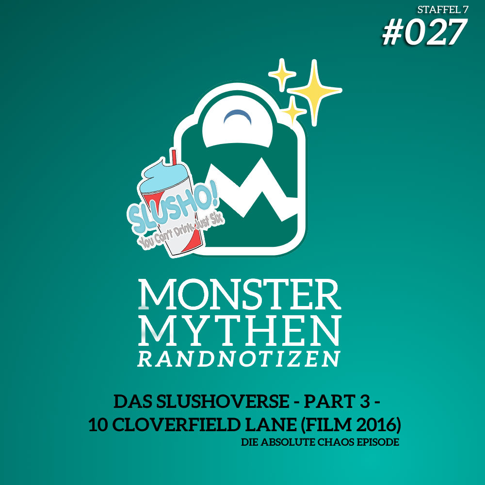 MMR #027 - Das SlushoVerse PART 3 - 10 Cloverfield Lane (Film 2016)