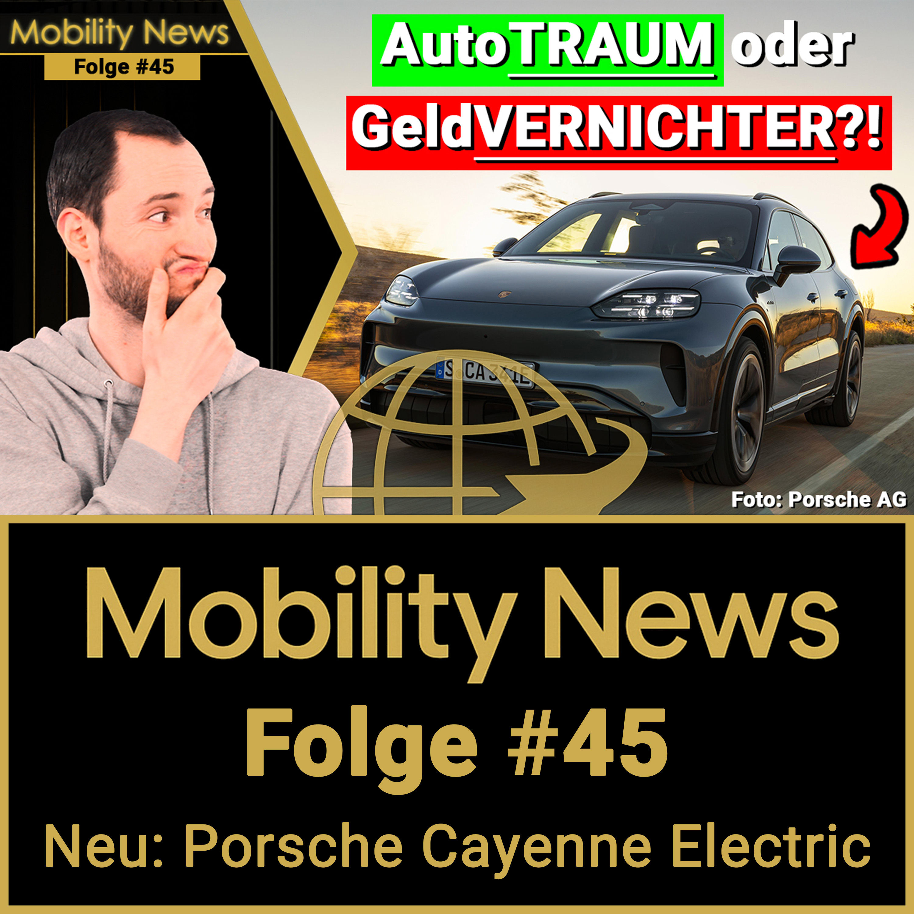 Mobility News #45 | ÜBERFLIEGER oder ABSTURZ? Neu: Porsche Cayenne Electric (2026) u.v.m.