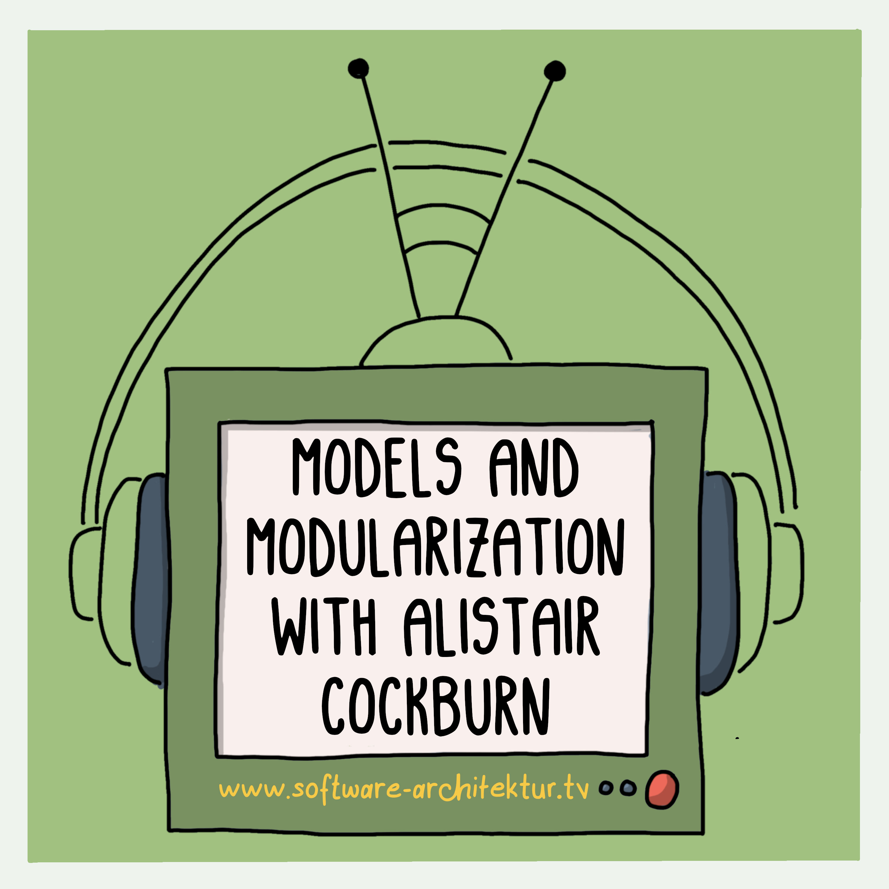 Models and Modularization with Alistair Cockburn
