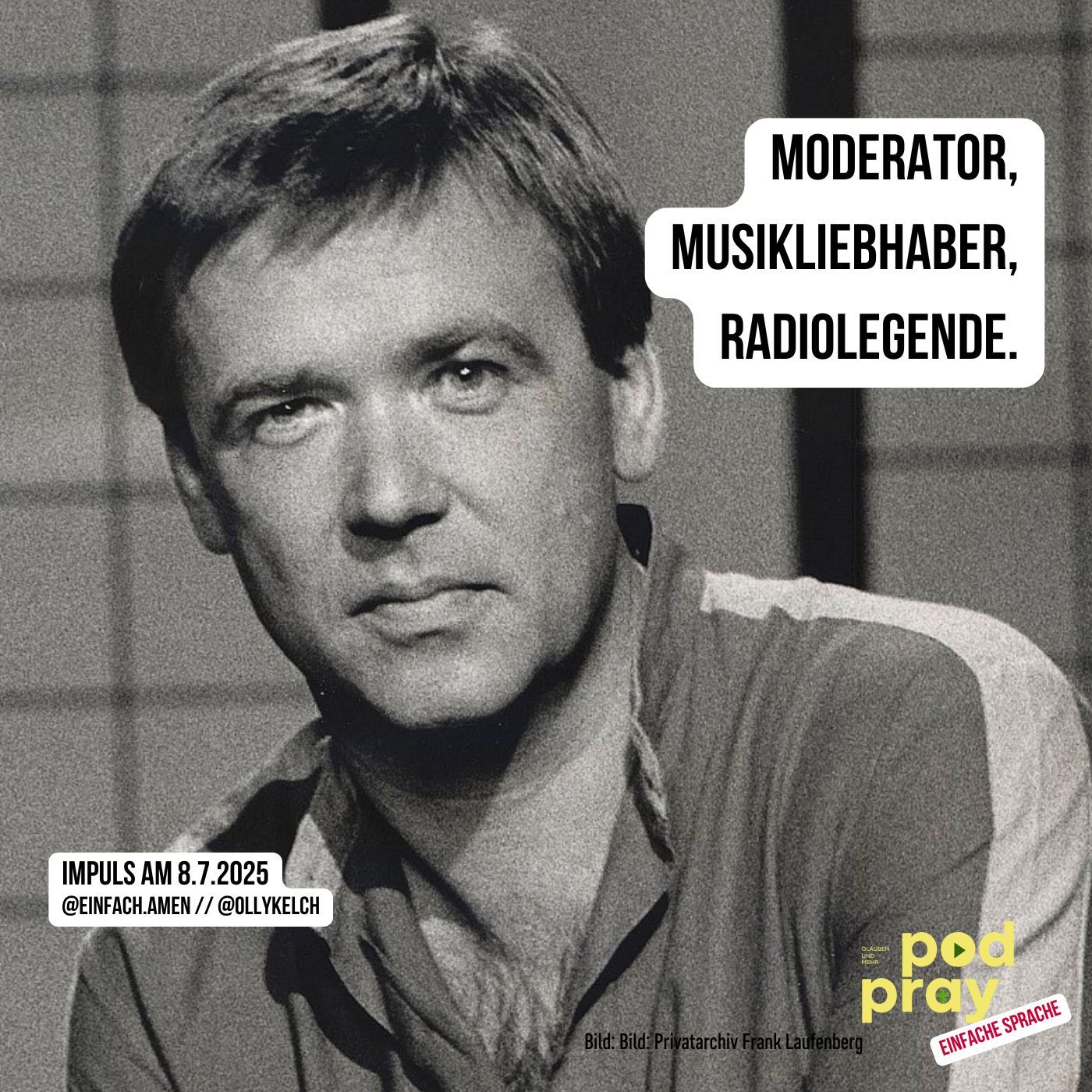 Moderator, Musikliebhaber, Radiolegende. (8.7.2025)