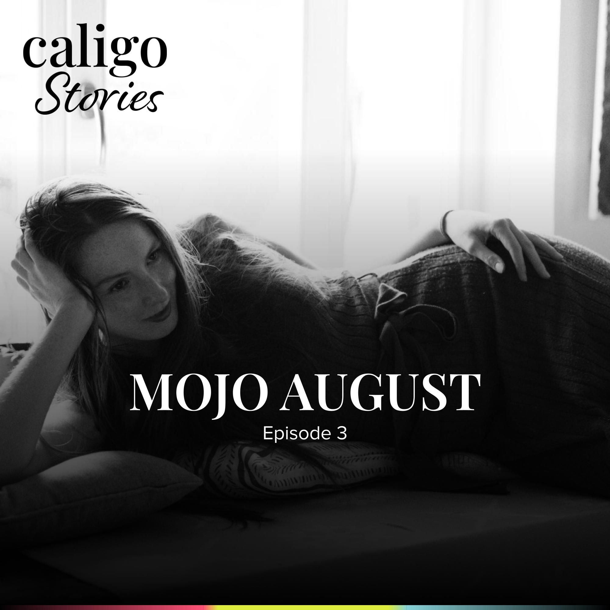 Mojo August - I'm totally with you