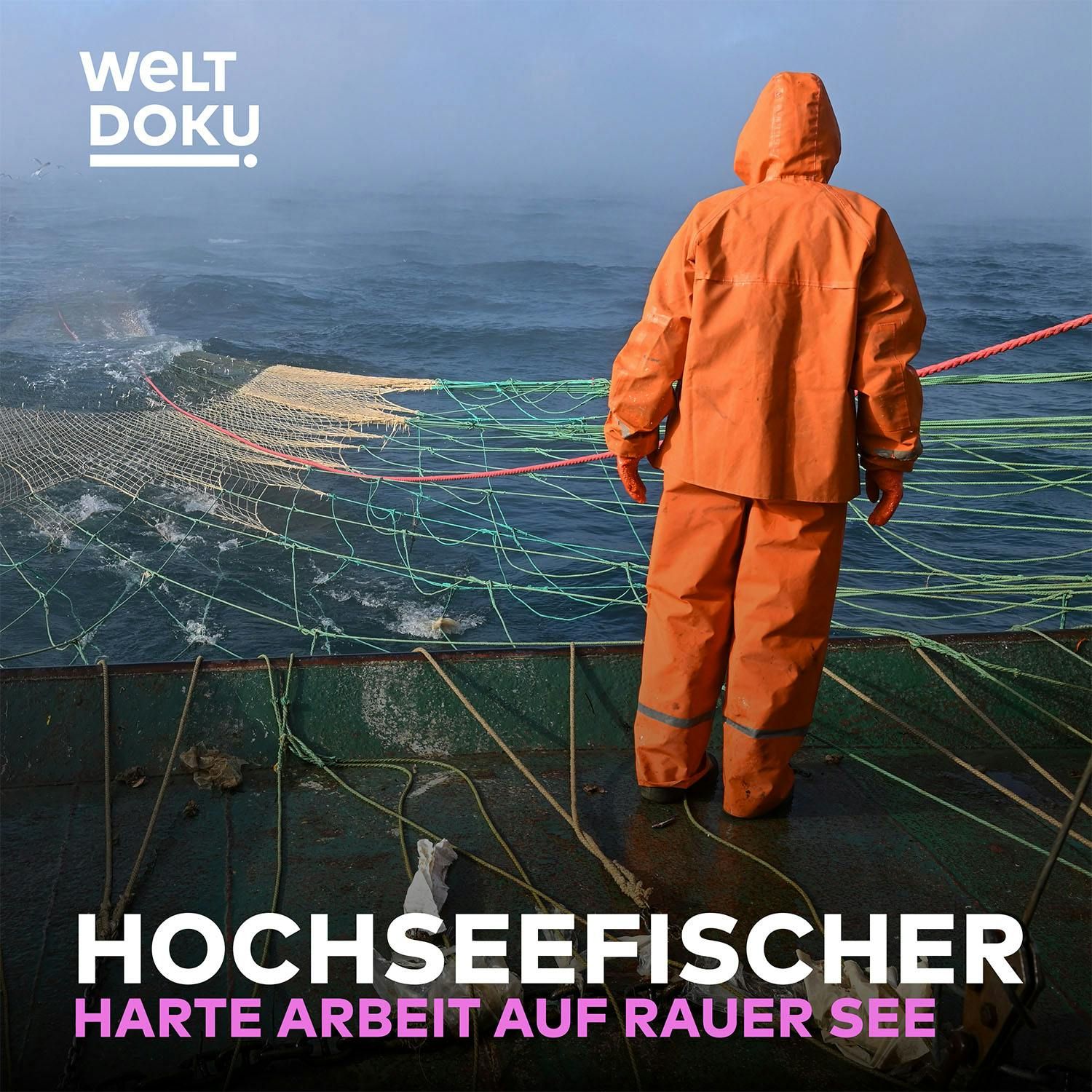 Monate auf rauer See – Der extreme Alltag der Hochseefischer