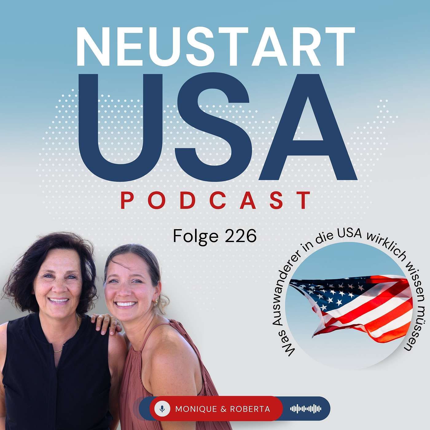 Monique & Roberta: $300.000 verloren – und trotzdem erfolgreich. Was Auswanderer in die USA wirklich wissen müssen