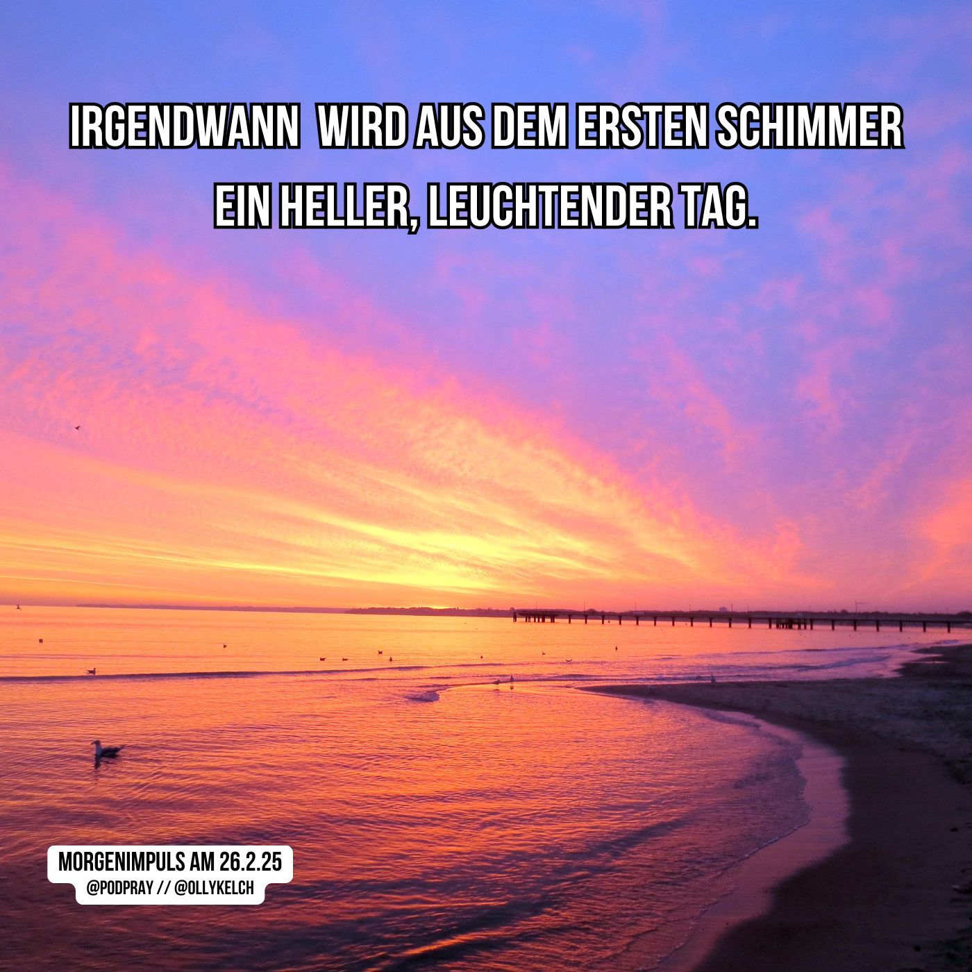 Morgengebet und Impuls am 26.2.2025: Ein neuer Tag bricht an.