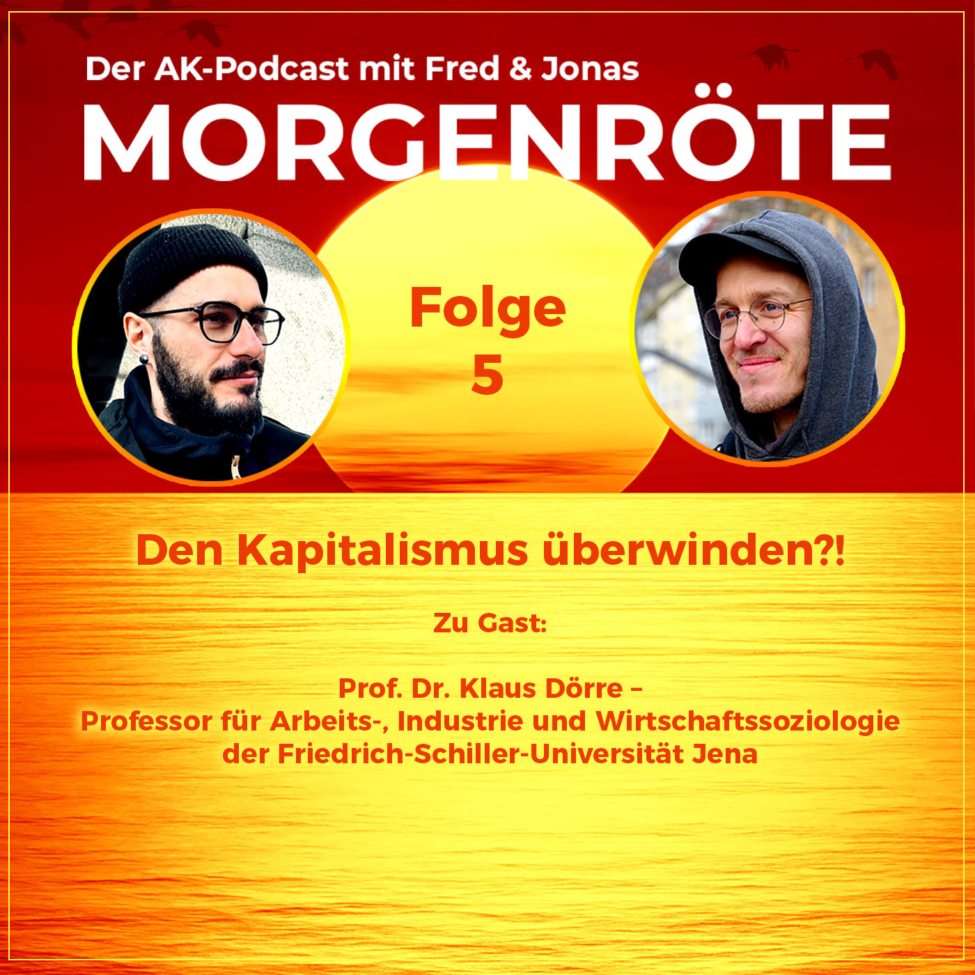 Morgenröte Folge 5: Den Kapitalismus überwinden?!