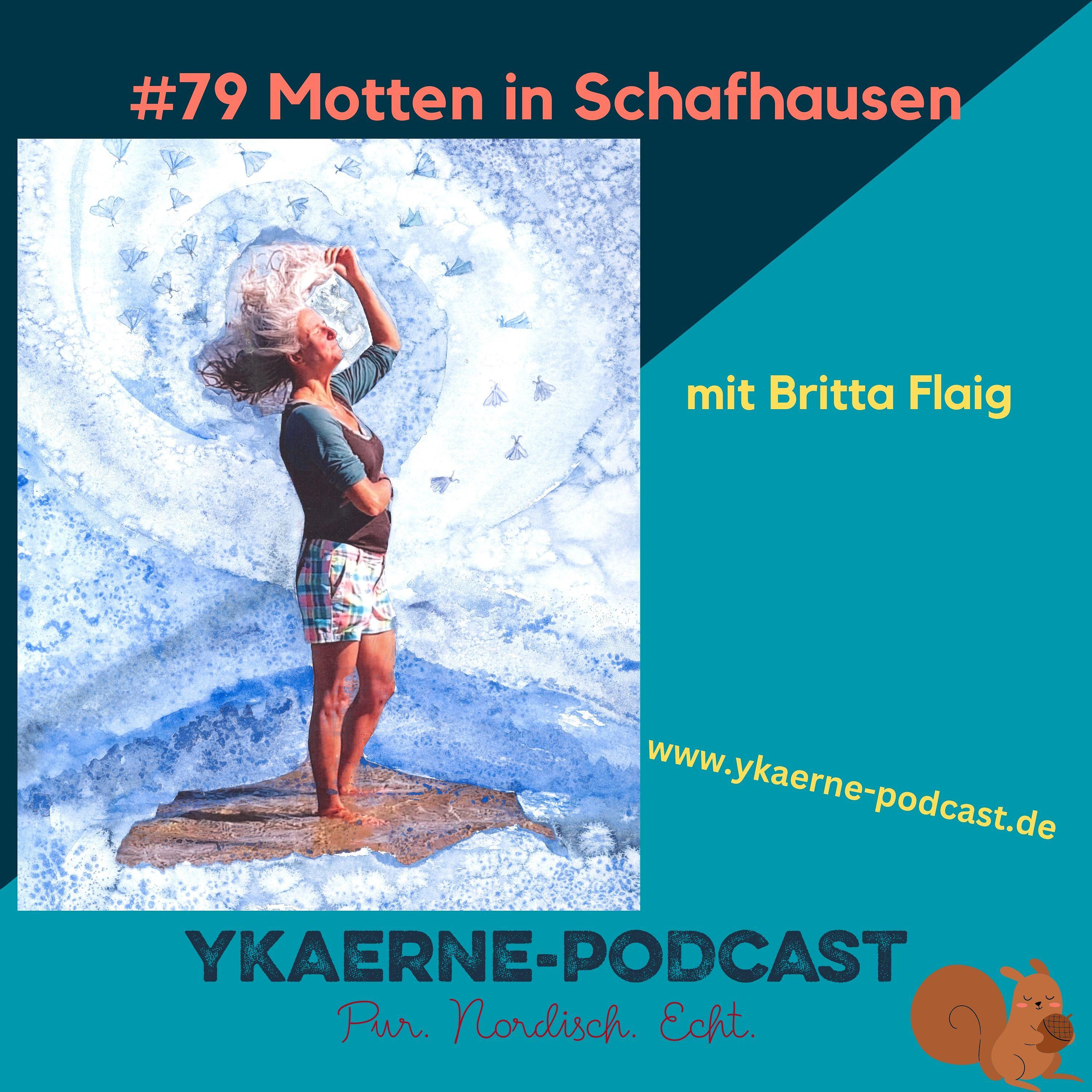Motten in Schafhausen - Ykaerne-Pocast die 79.
