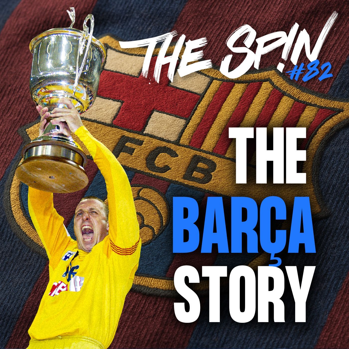 Més que un club: The Barça Legacy - with David Barrufet