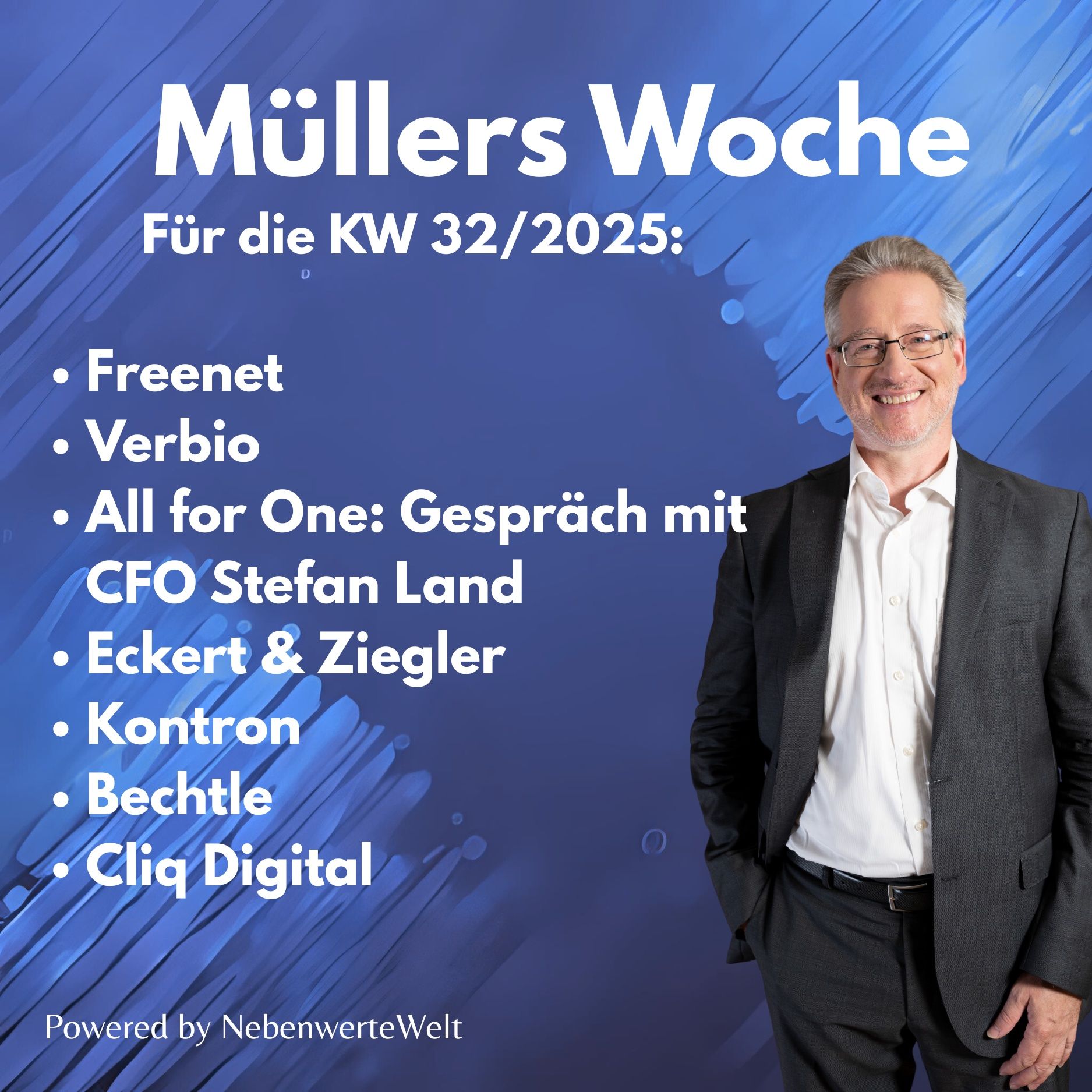 Müllers Woche KW 32/25 – Zölle, Zahlen & Zitterkandidaten